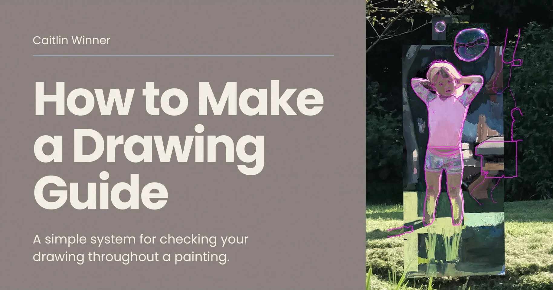 Caitlin Winner’s “How to Make a Drawing Guide”. Bright pink outlines trace a child and bubbles over a painted scene.