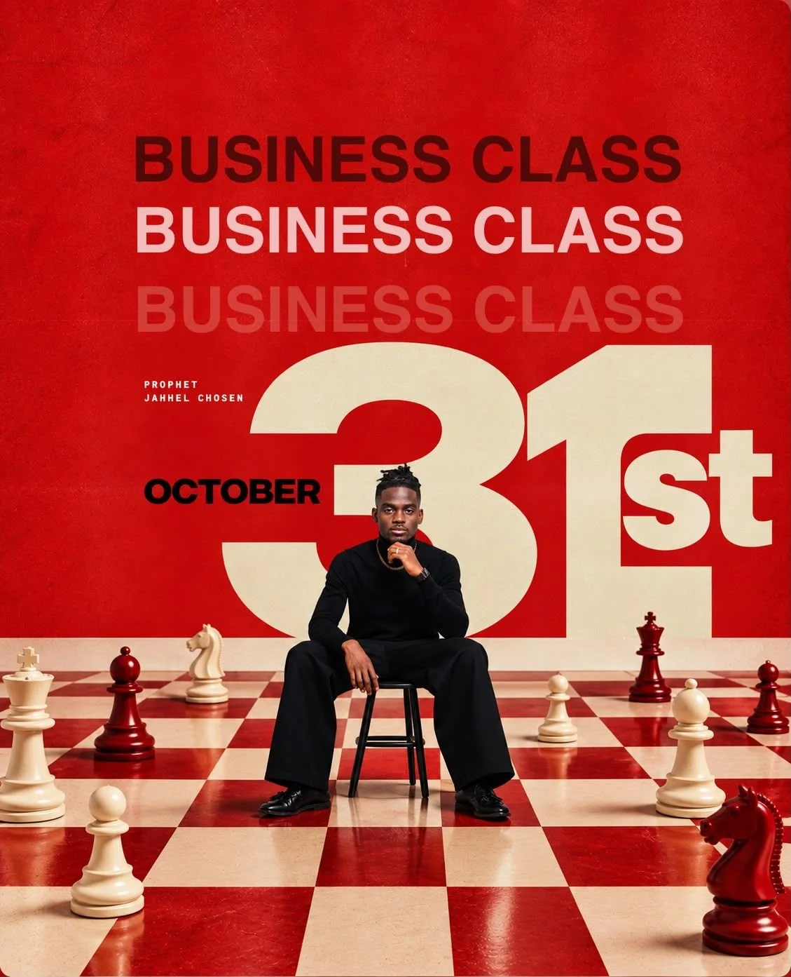 Business Class poster: Prophet Jahhel Chosen seated on a red and cream chessboard among giant chess pieces. October 31st.