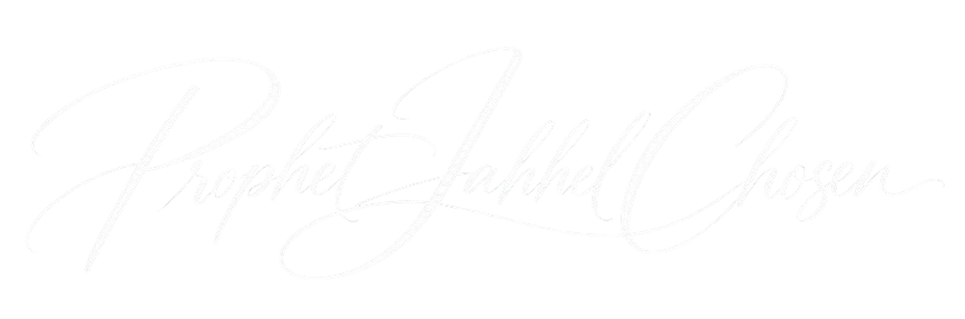PROPHET JAHHEL CHOSEN