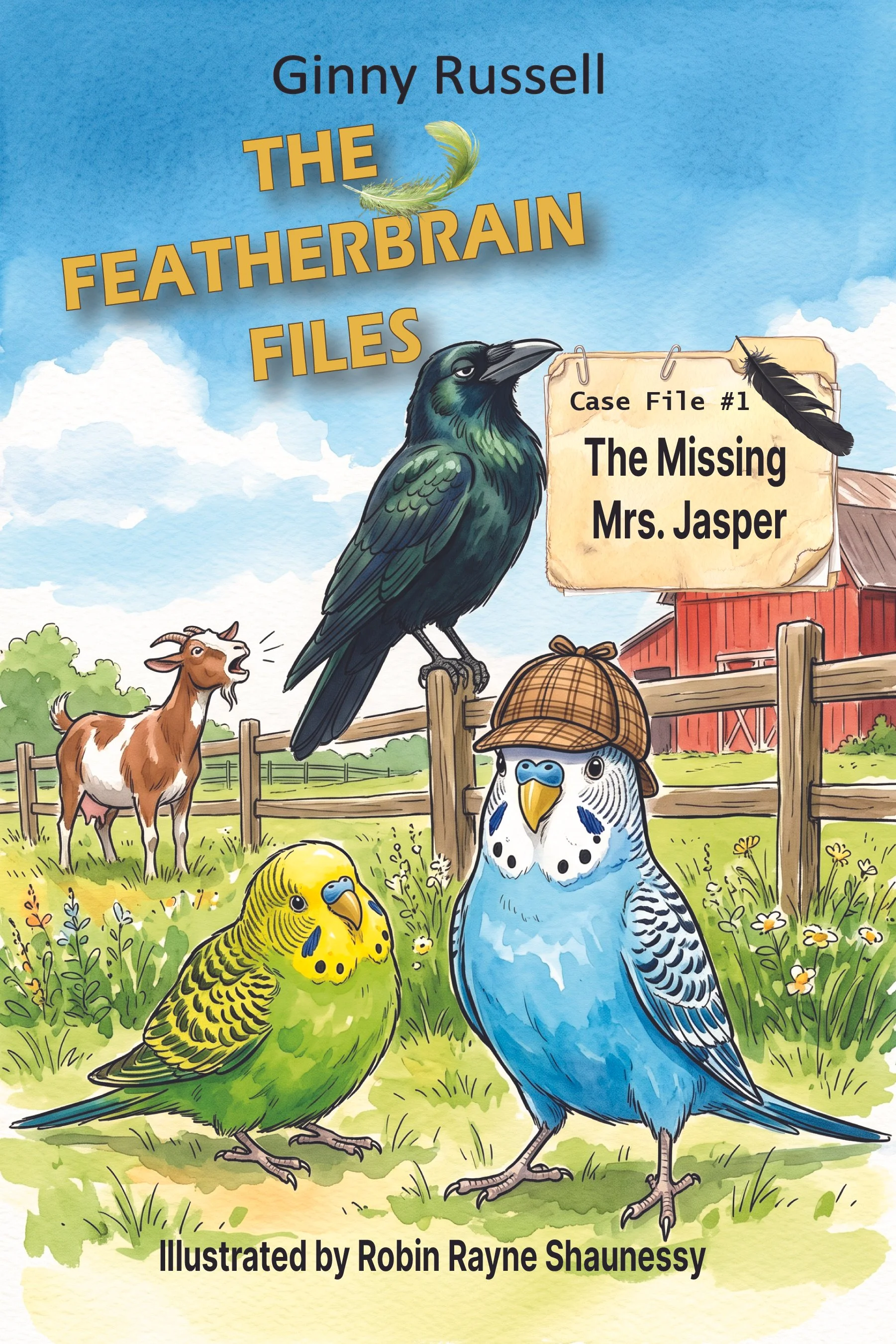 The cover of a children's book titled "The Featherbrain Files" by Ginny Russell, featuring cartoon illustrations of various birds, including a large blue bird wearing a hat, a yellow budgie, and a black crow, with a farm background and a wooden sign that reads "Case File #1 The Missing Mrs. Jasper."