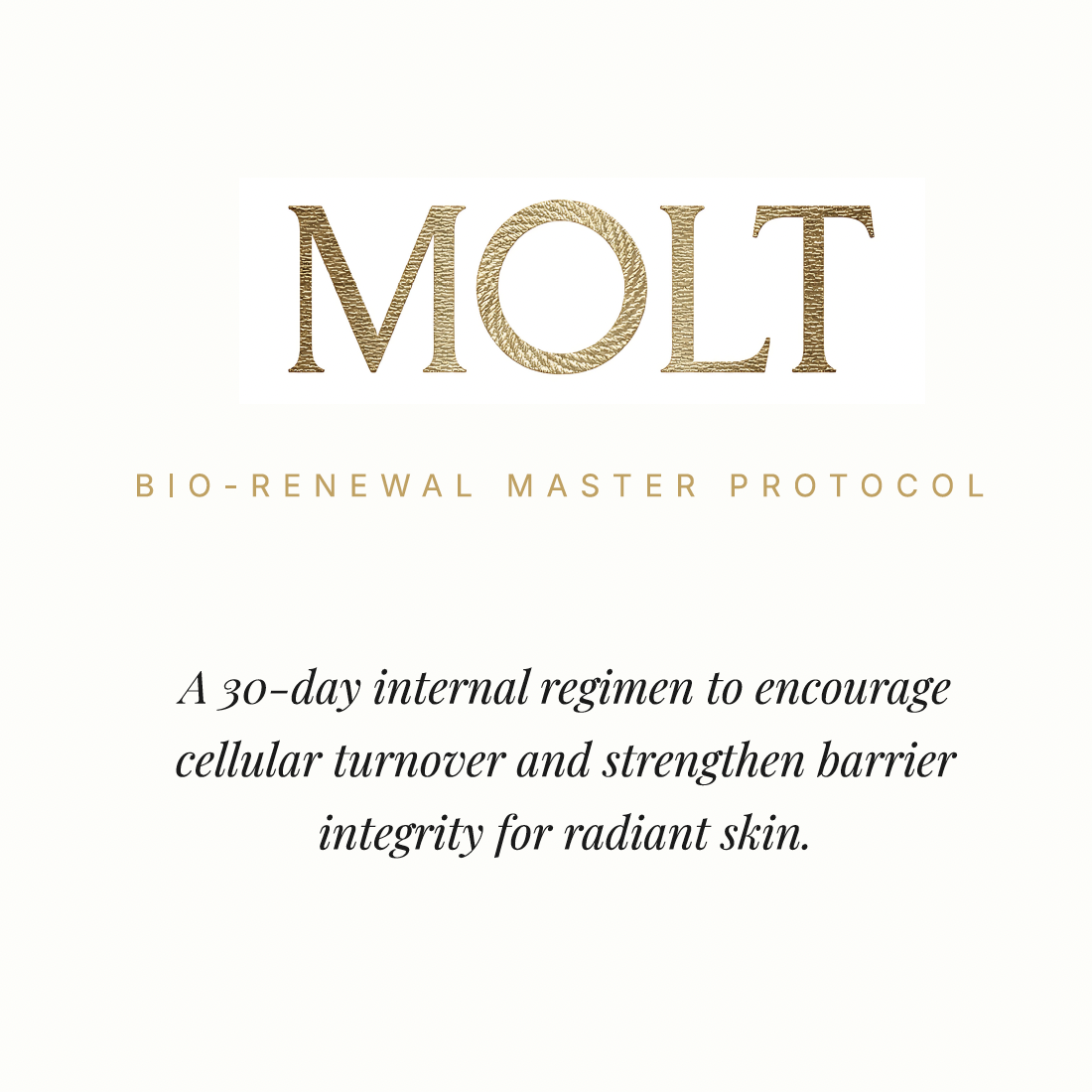 A promotional image for the MOLT Bio-Renewal Master Protocol with gold text and description of the 30-day internal regimen for radiant skin.