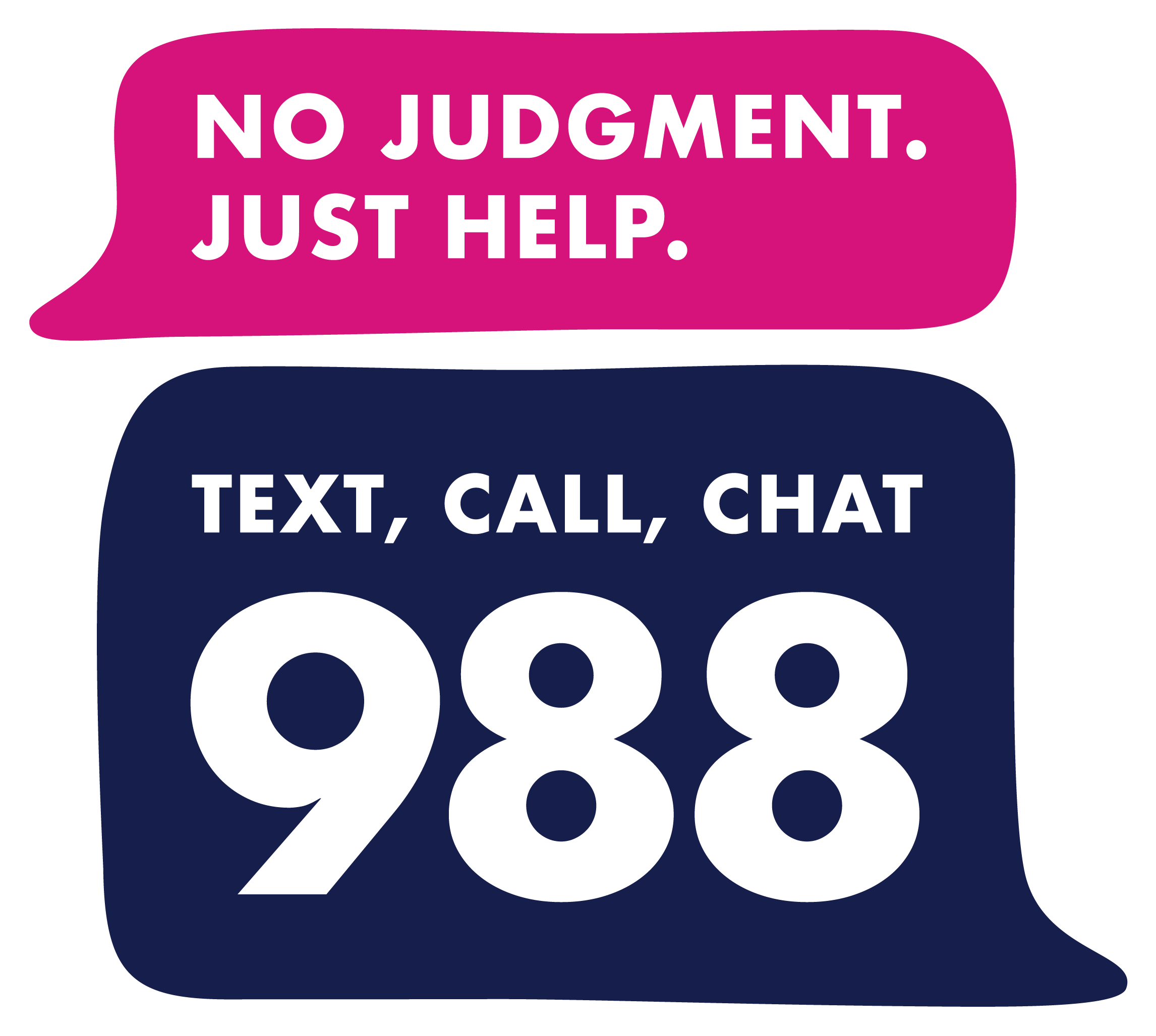 Speech bubbles with the phrases 'NO JUDGMENT. JUST HELP.' and 'TEXT, CALL, CHAT' in bold white letters on pink and dark blue backgrounds.