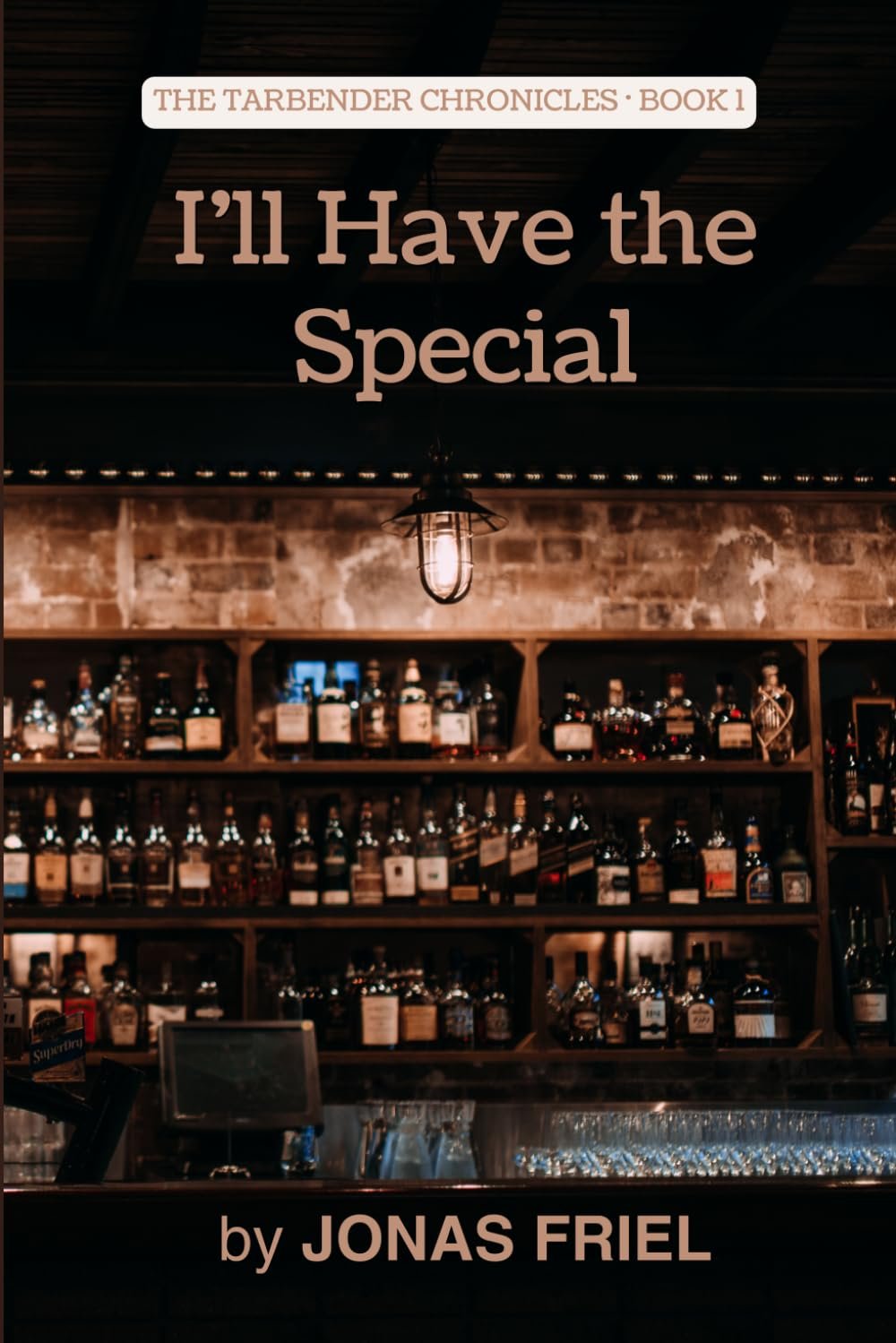 The Tarbender Chronicles, Book 1: I’ll Have the Special (paperback)