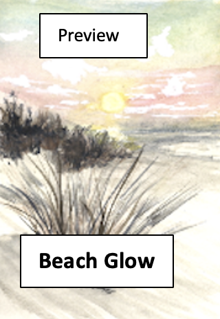 Watercolor painting of a beach scene with a sunset, plants in the foreground, and the words 'Preview' and 'Beach Glow' overlaid.