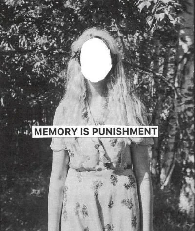 A person with long hair wearing a floral dress, standing outdoors with trees in the background. Their face is blanked out, and the phrase "Memory is Punishment" is overlaid on the image.