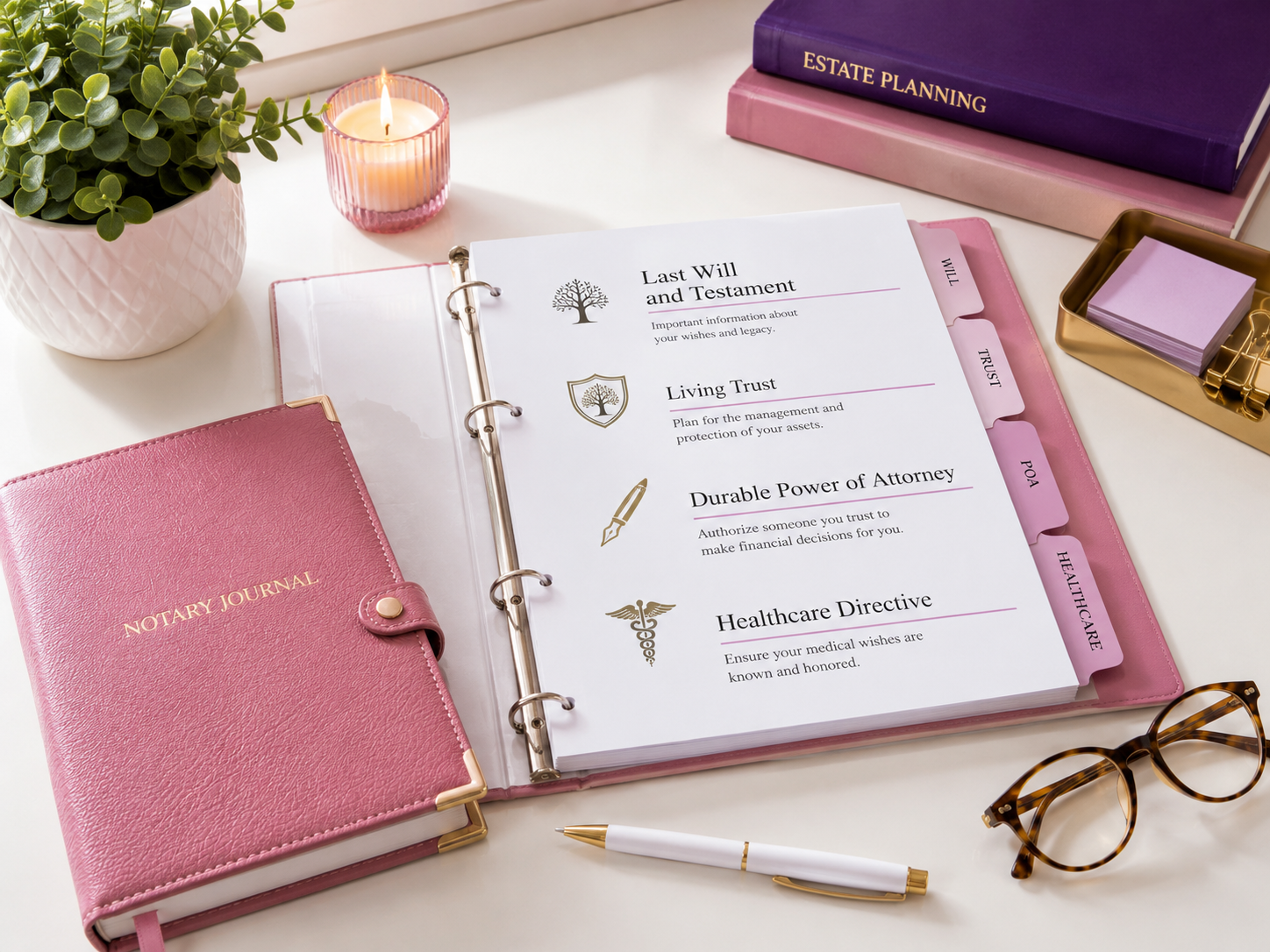 Open binder with tabs labeled estate planning, trust, POA, healthcare, showing documents about last will, living trust, durable power of attorney, healthcare directive, in a workspace with glasses, notary journal, pen, candle, potted plant, books, and stamp pad.