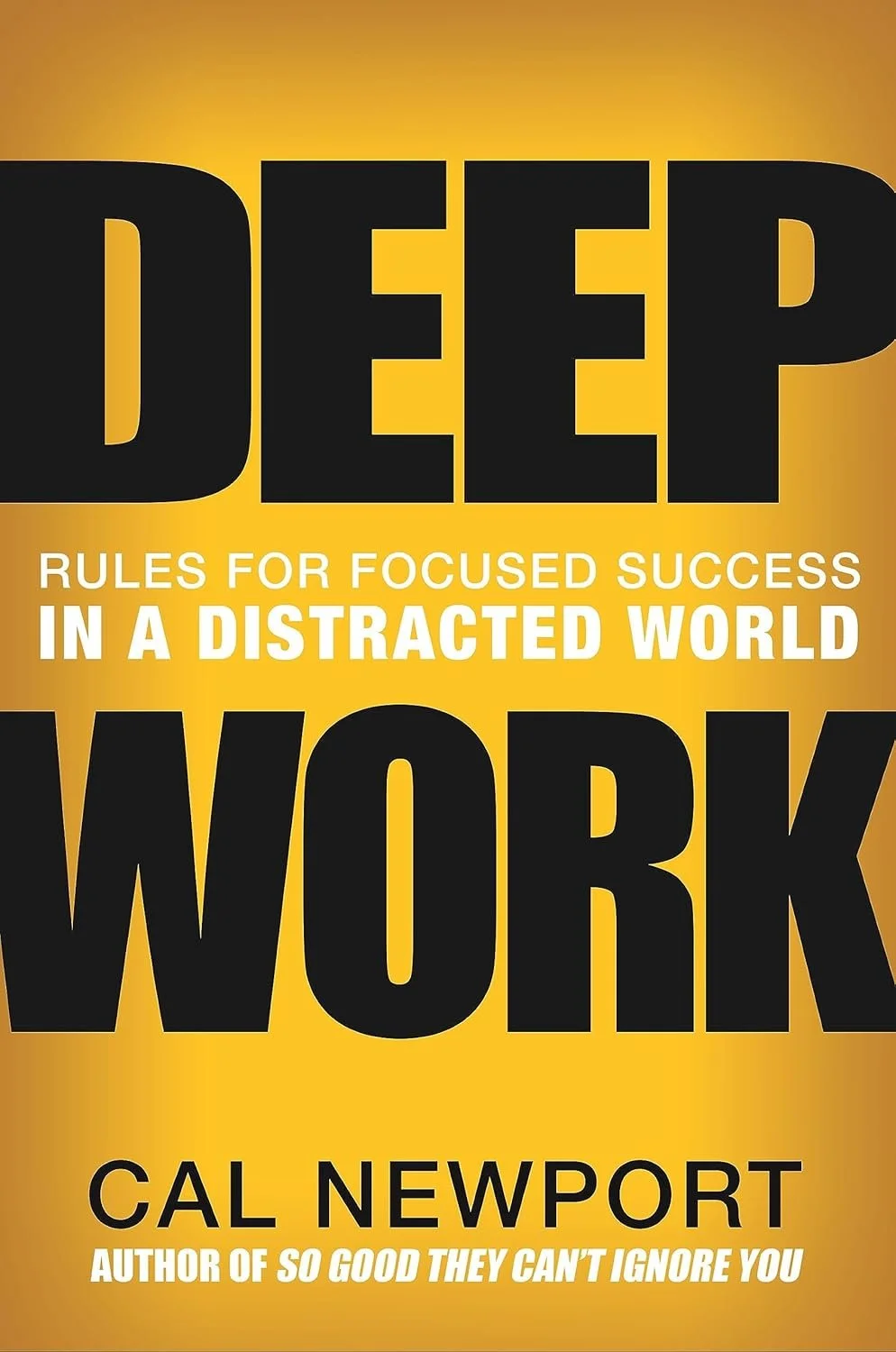 Deep Work by Cal Newport