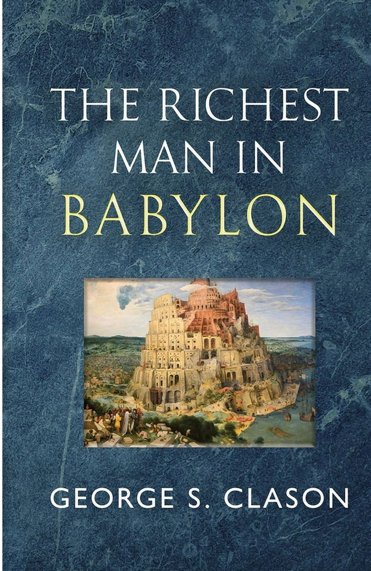 The Richest Man in Babylon by George S. Clason