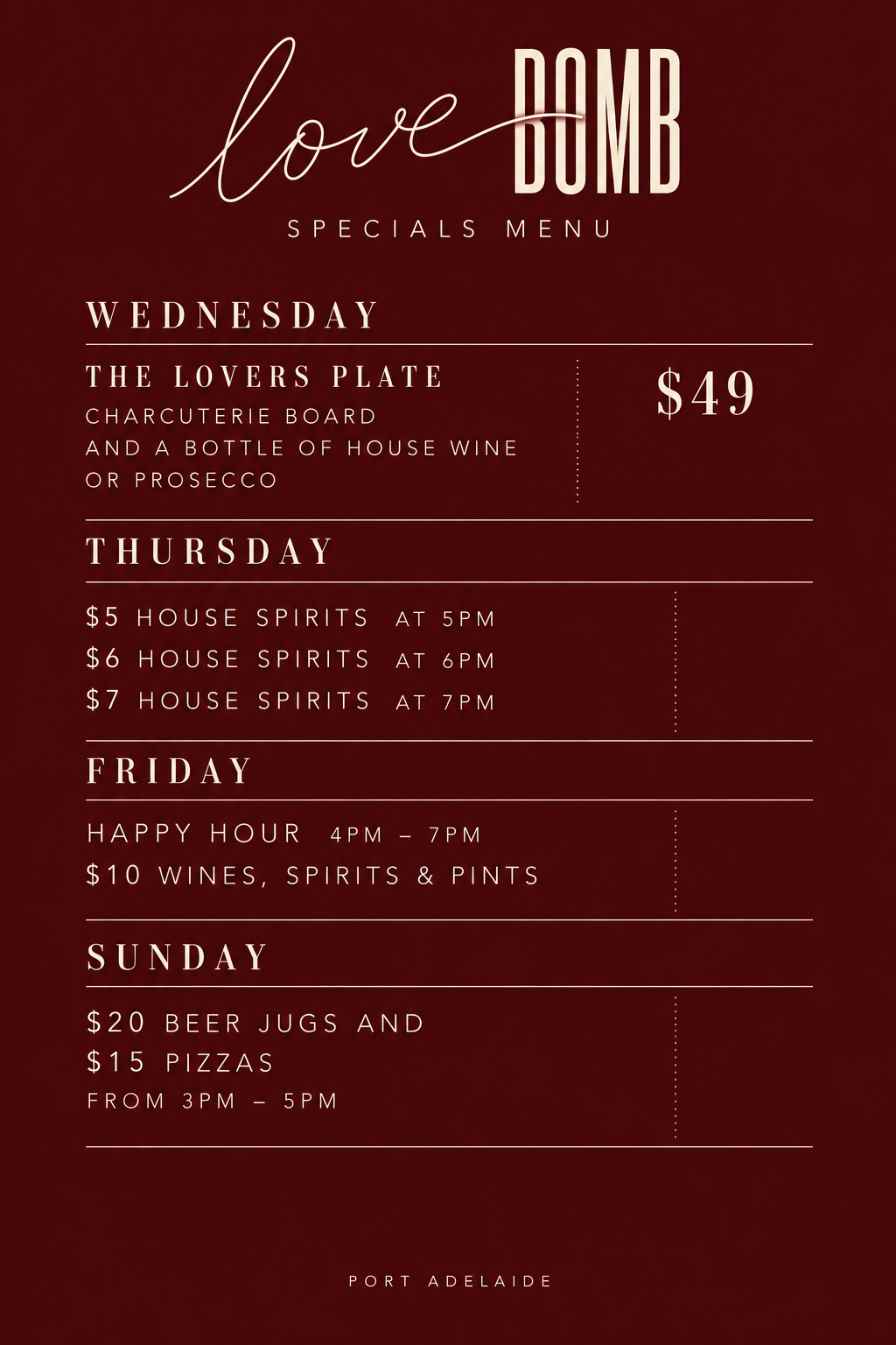 Love Bomb Specials Menu featuring Wednesday's Lover's Plate with charcuterie board and wine for $49, Thursday's house spirits at 5, 6, and 7 pm, Friday's happy hour with $10 wines and pints from 4 to 7 pm, and Sunday beer and pizza deals from 3 to 5 pm at Port Adelaide.