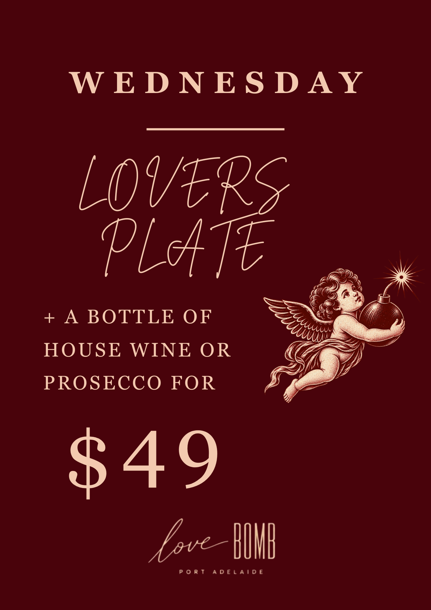 A promotional poster featuring the word "Wednesday" at the top, followed by "Lovers Plate" and details about a bottle of house wine or prosecco for $49.