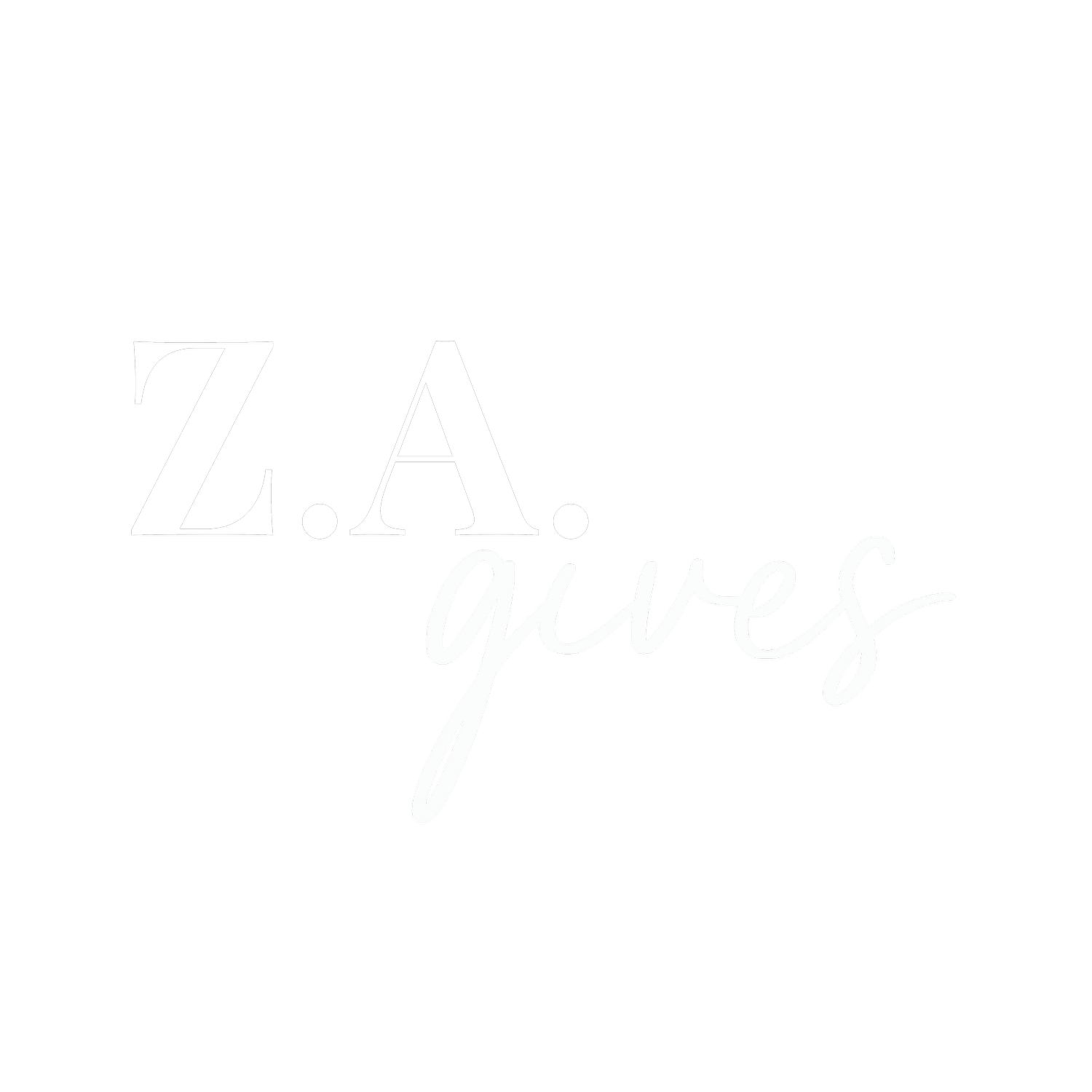 Z.A. Gives