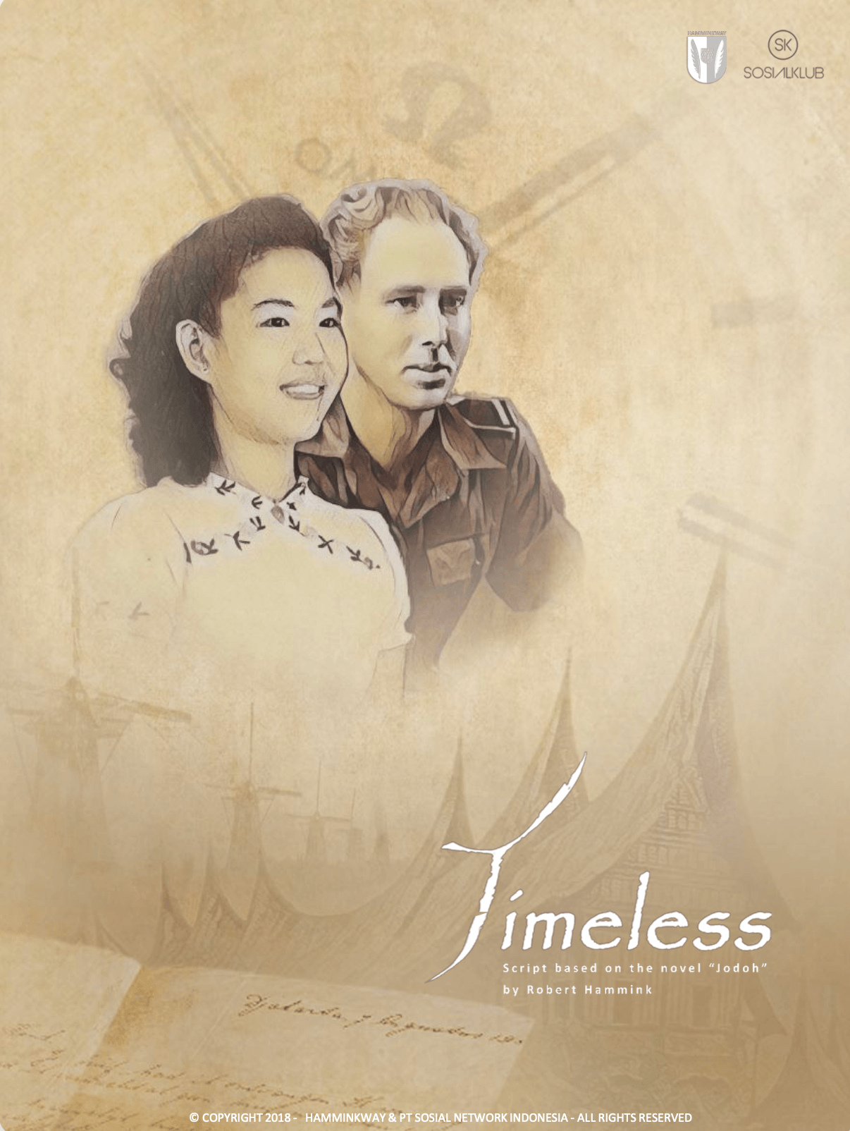Book cover titled "Timeless" features an illustration of a woman and a man in military uniform. The background has a faint clock. The subtitle indicates it's a script based on the novel "Jodoh" by Robert Hammink. Social club logos are in the top right corner.