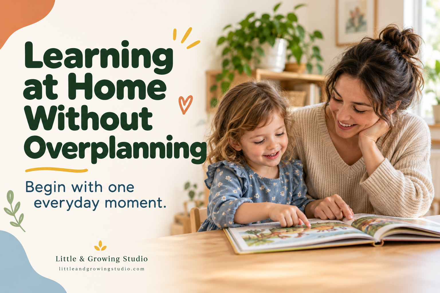 How to Start Learning at Home Without Overplanning 🌱