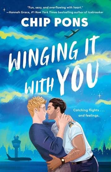 Book cover for "Winging It With You" by Chip Pons featuring a romantic illustration of two men kissing, set against a sky with clouds, an airplane, and an airport control tower in the background.