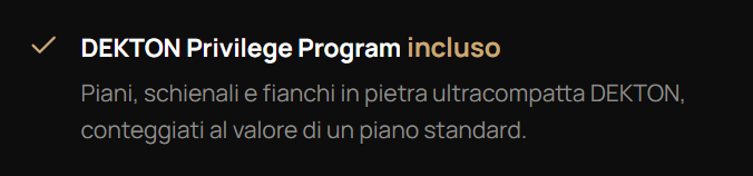 Testo promozionale in italiano che parla del programma di privilegio DEKTON incluso, con descrizione di piani e fianchi in pietra ultracompatta.