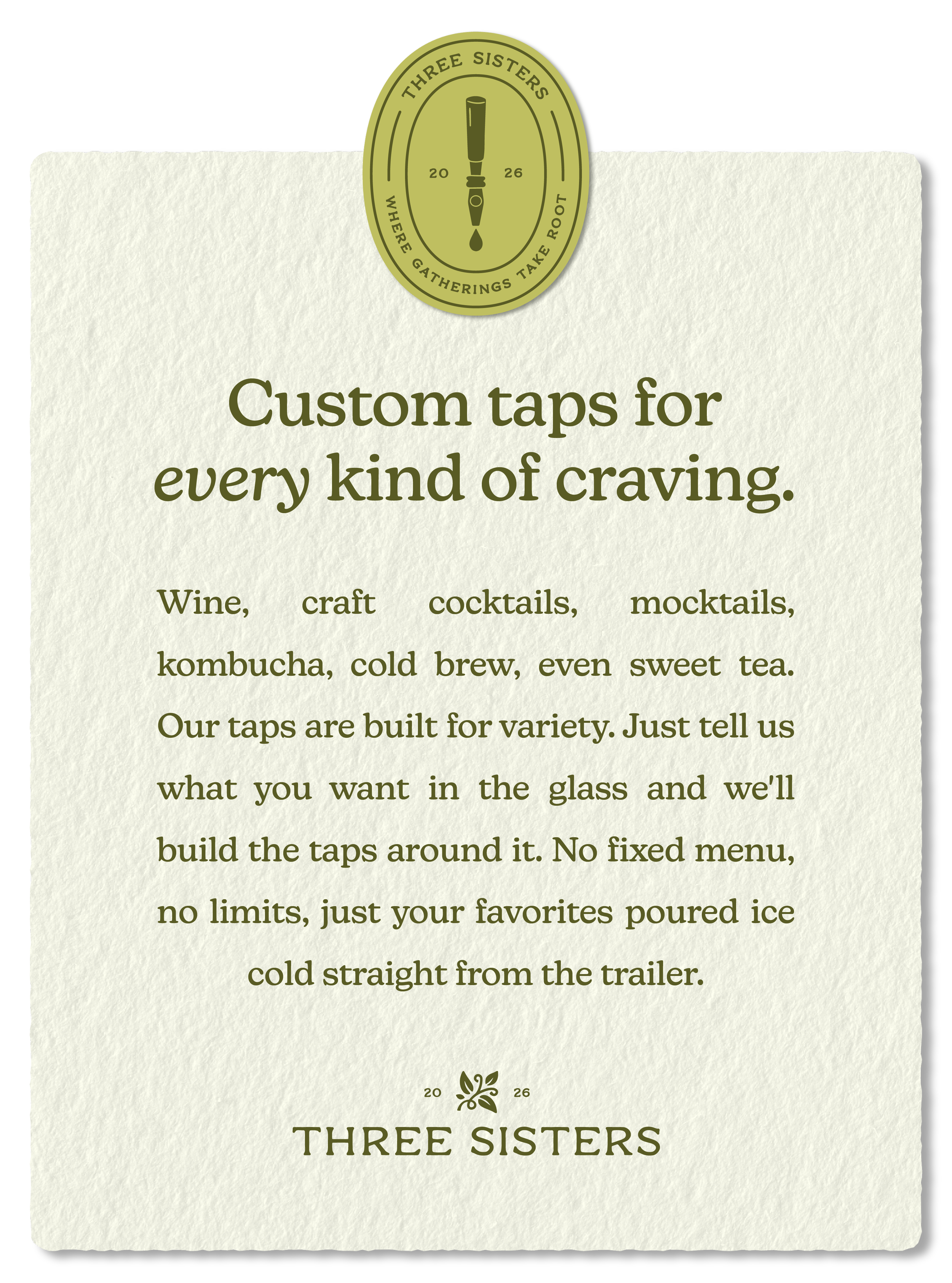 A promotional sign for a business called Three Sisters, offering customizable taps for drinks like wine, craft cocktails, mocktails, kombucha, and teas, emphasizing variety and personalization.
