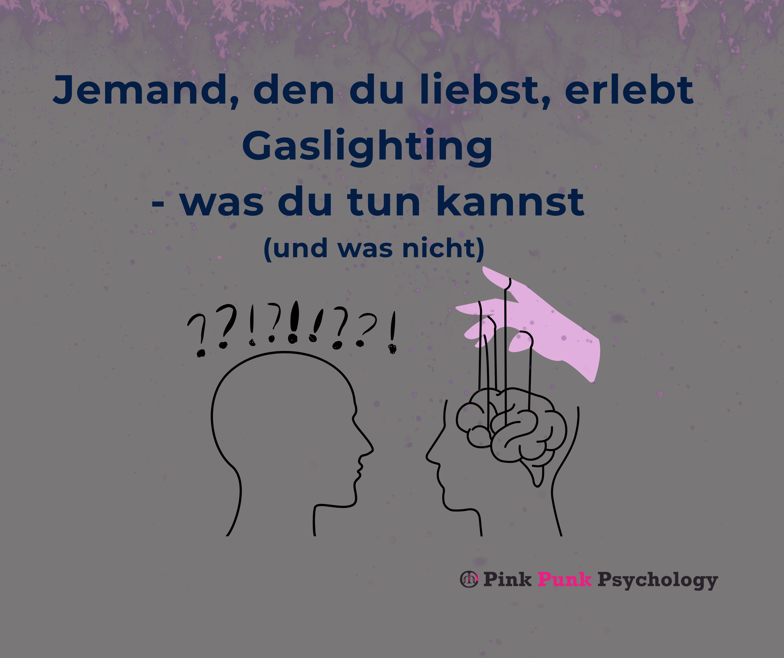 Jemand, den du liebst, erlebt Gaslighting - was du tun kannst (und was nicht)