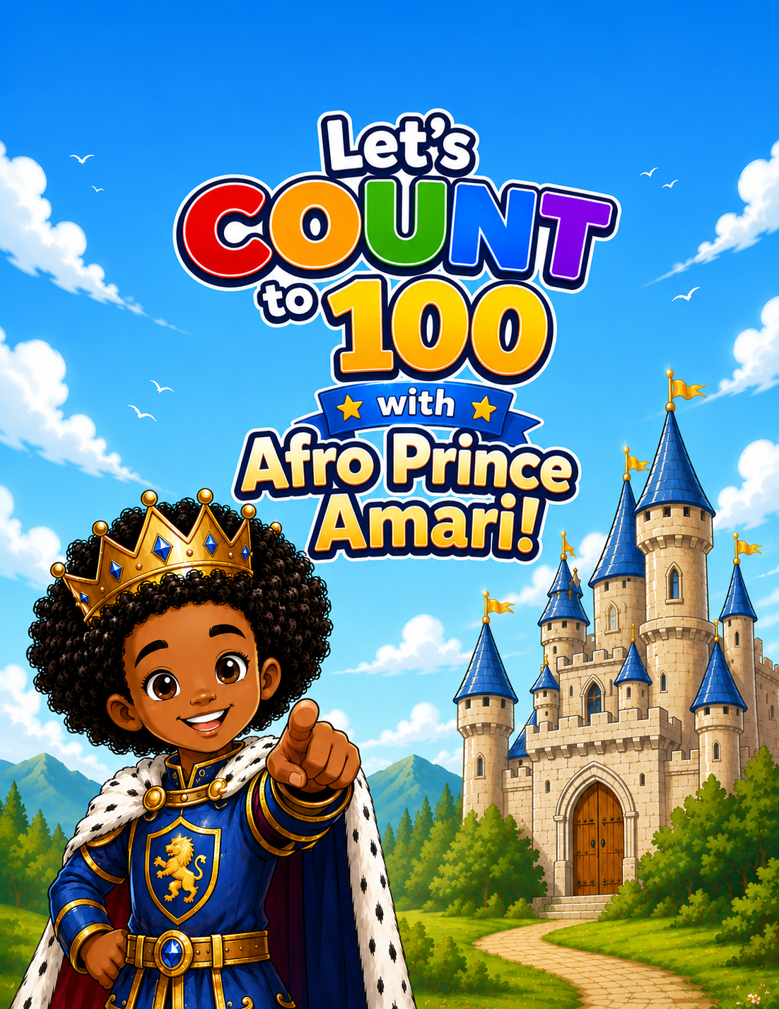 Let’s Count to 100 with Afro Prince Amari: A Counting, Tracing & Coloring Book