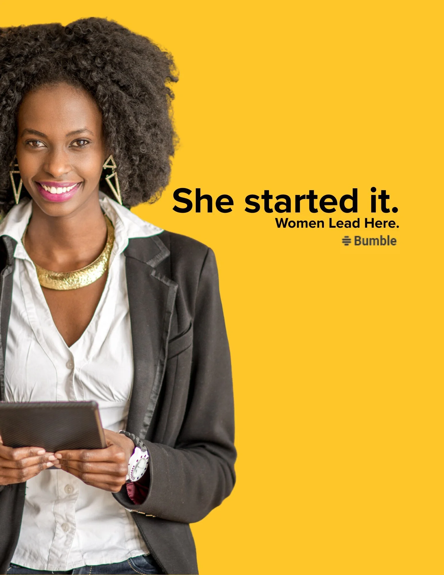 Bumble ad on a yellow background: a smiling woman in a blazer holding a tablet. Text reads "She started it. Women Lead Here." Bumble logo. Copy and design by Mikayla Teet.