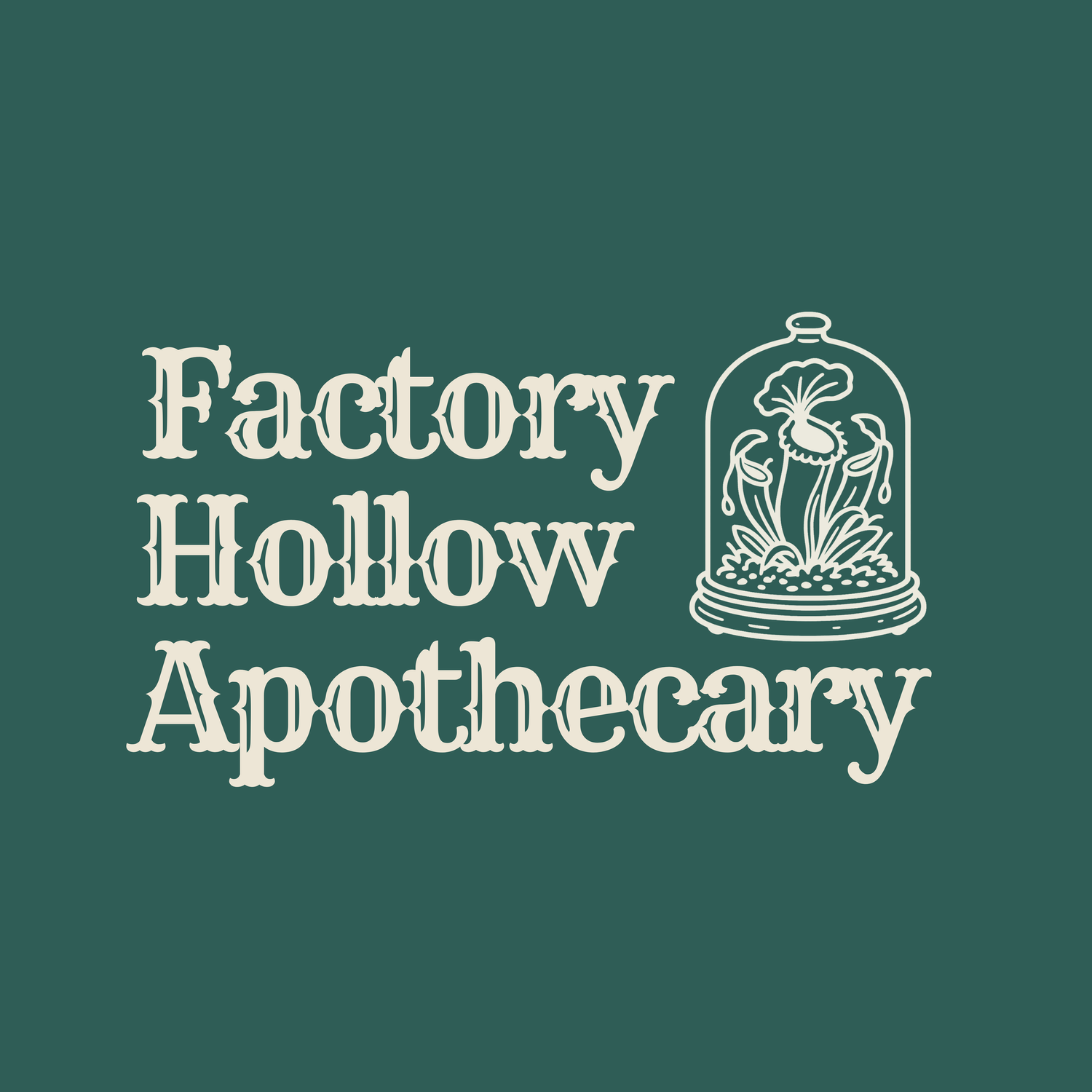 Factory Hollow Apothecary