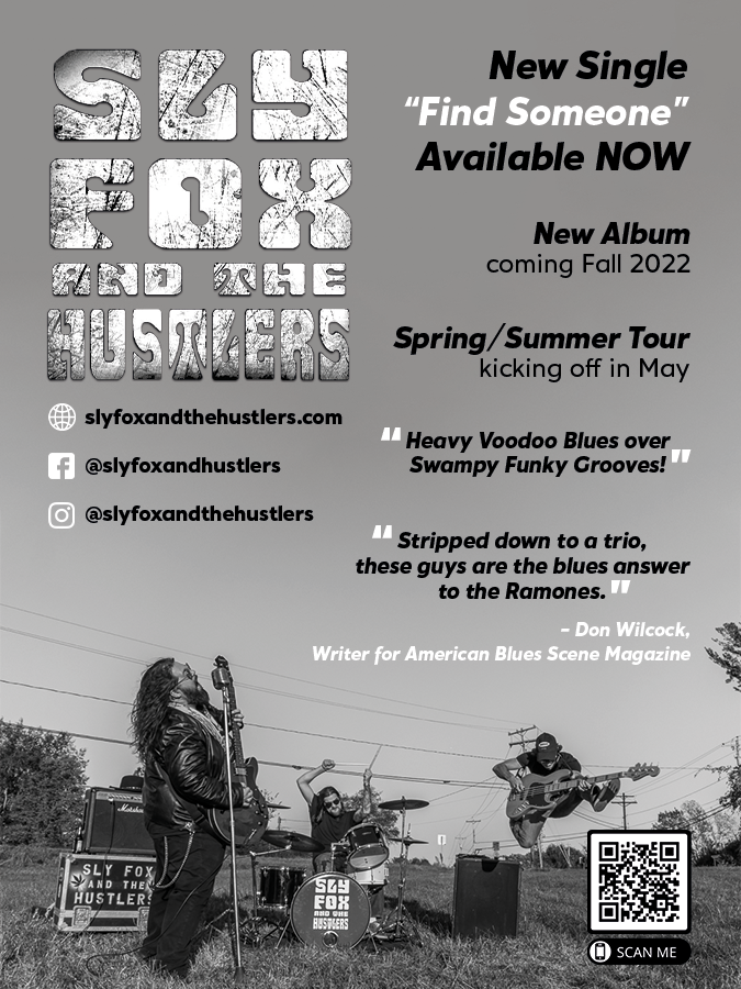 A promotional poster for the band Sly Fox and the Hustlers features a black-and-white photo of three band members playing outdoors, with a text overlay announcing their new single 'Find Someone' available now, and details about their upcoming album and tour. Social media icons and a QR code are also visible.