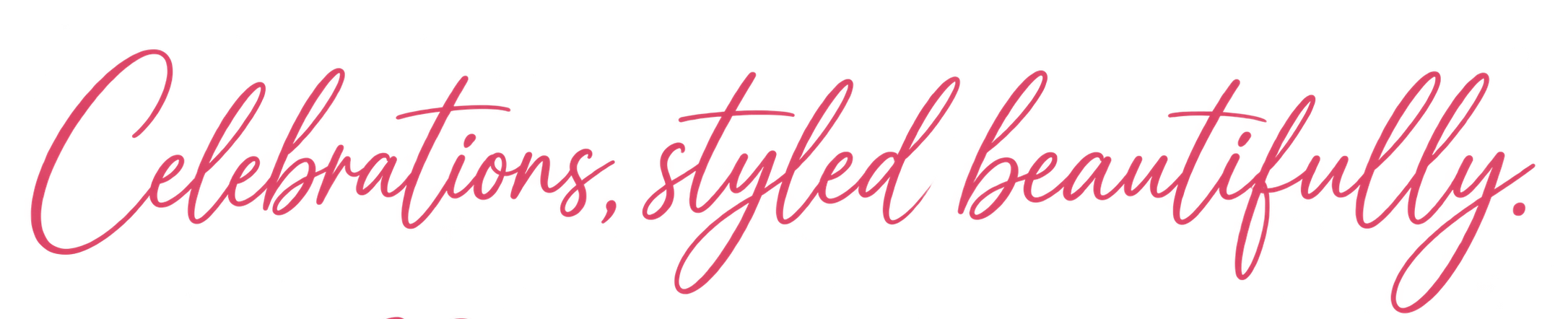 Text saying "Celebrations, styled beautifully" in pink, cursive font.