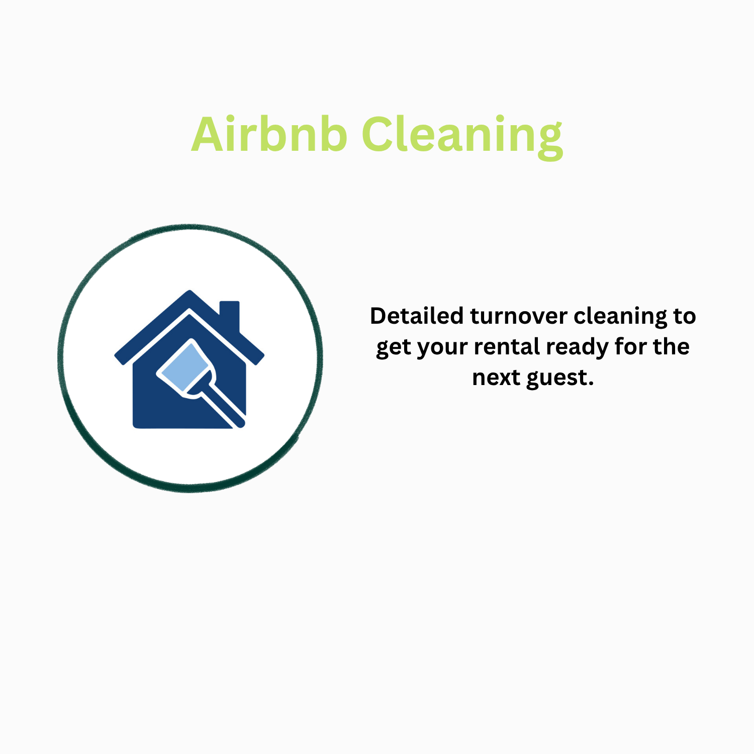 Graphic about Airbnb cleaning with a house icon and text explaining detailed turnover cleaning to prepare rental for next guest.