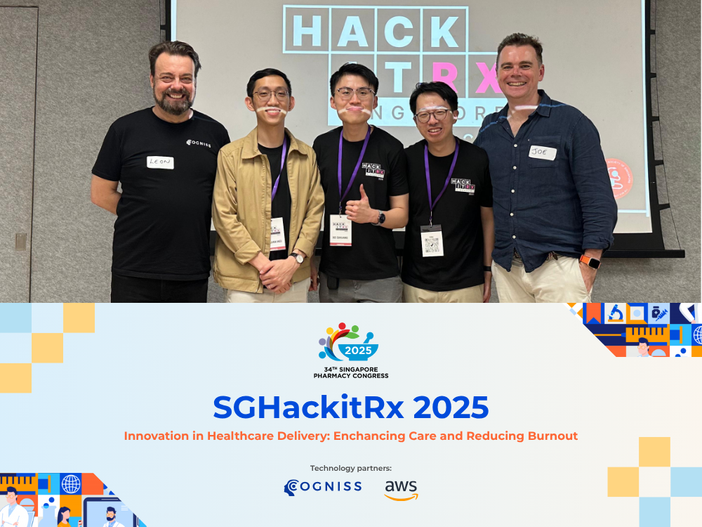 Cogniss powers innovation at SGHackitRx 2025 during the 34th Singapore Pharmacy Congress