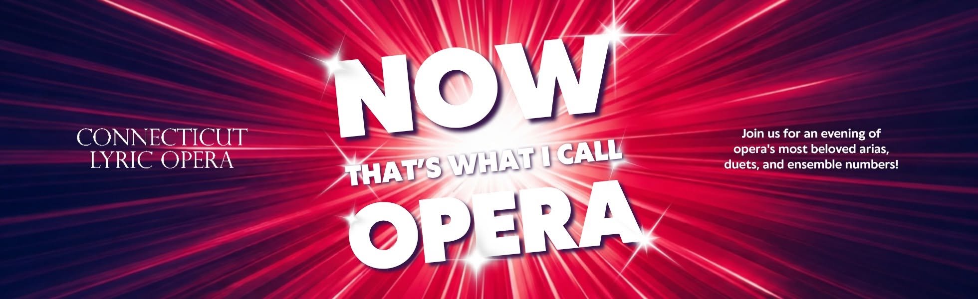 CT Lyric "Now That's What I Call Opera!" Concert Series