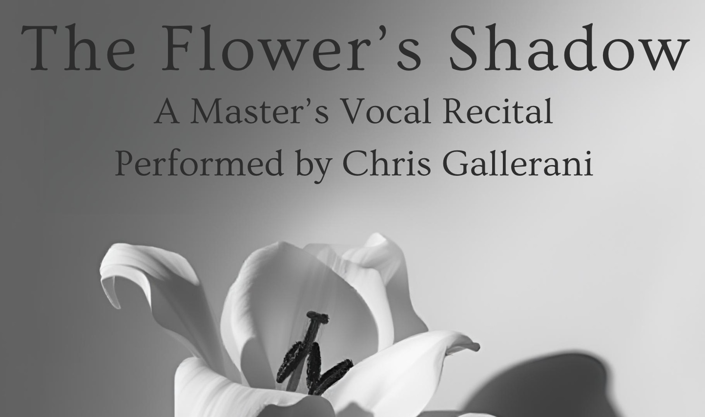 "The Flower's Shadow" - UConn MMus Recital