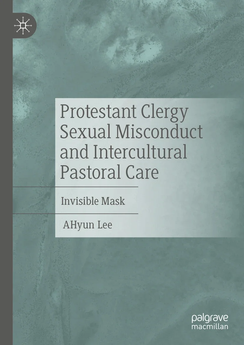 Book cover titled "Protestant Clergy Sexual Misconduct and Intercultural Pastoral Care" by AHyun Lee, published by Palgrave Macmillan, with a textured greenish background and a small graphic icon in the top left corner.