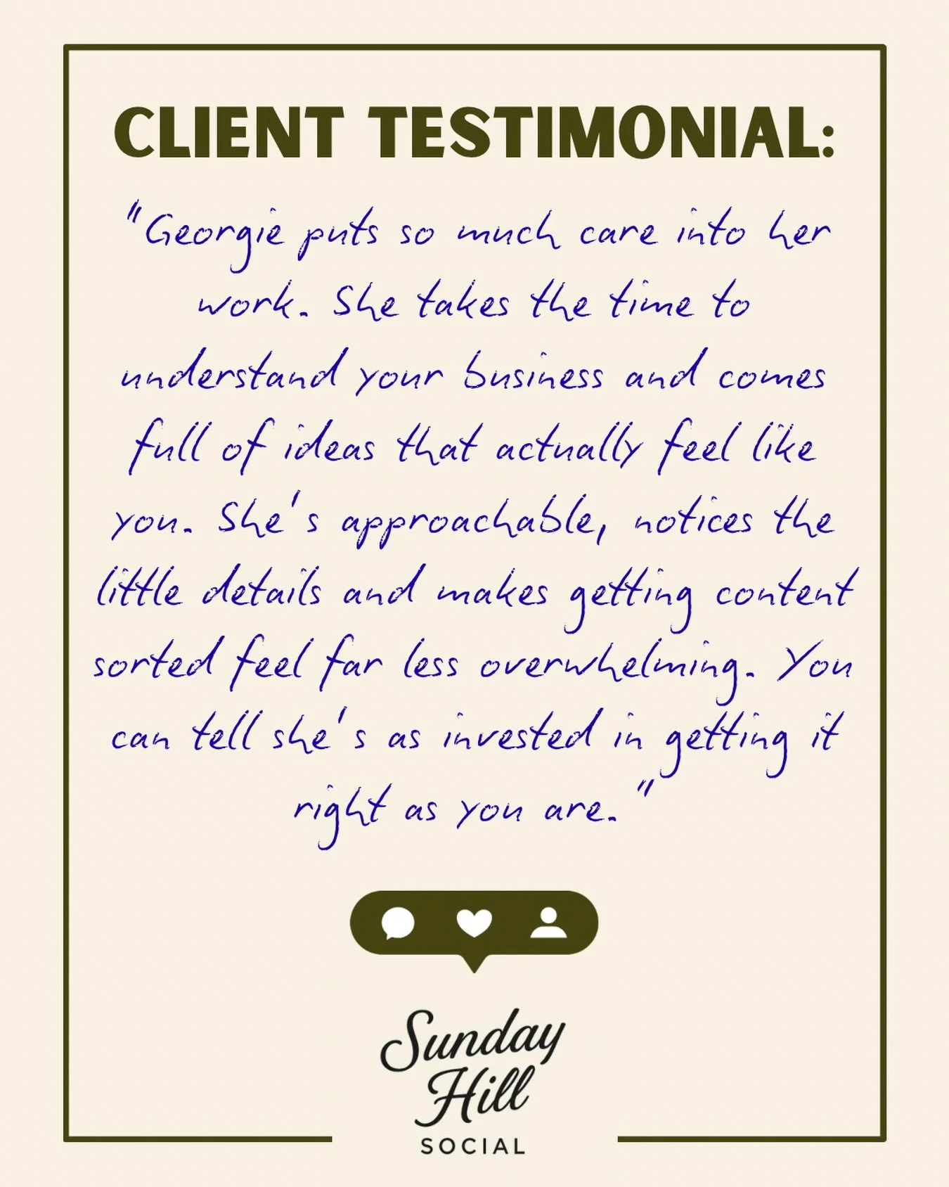 Don&rsquo;t just take my word for it. 📣

There&rsquo;s nothing quite like hearing that the work I&rsquo;m putting into someone&rsquo;s business is making a difference.

For me, Sunday Hill has never been about just creating content that looks good. 