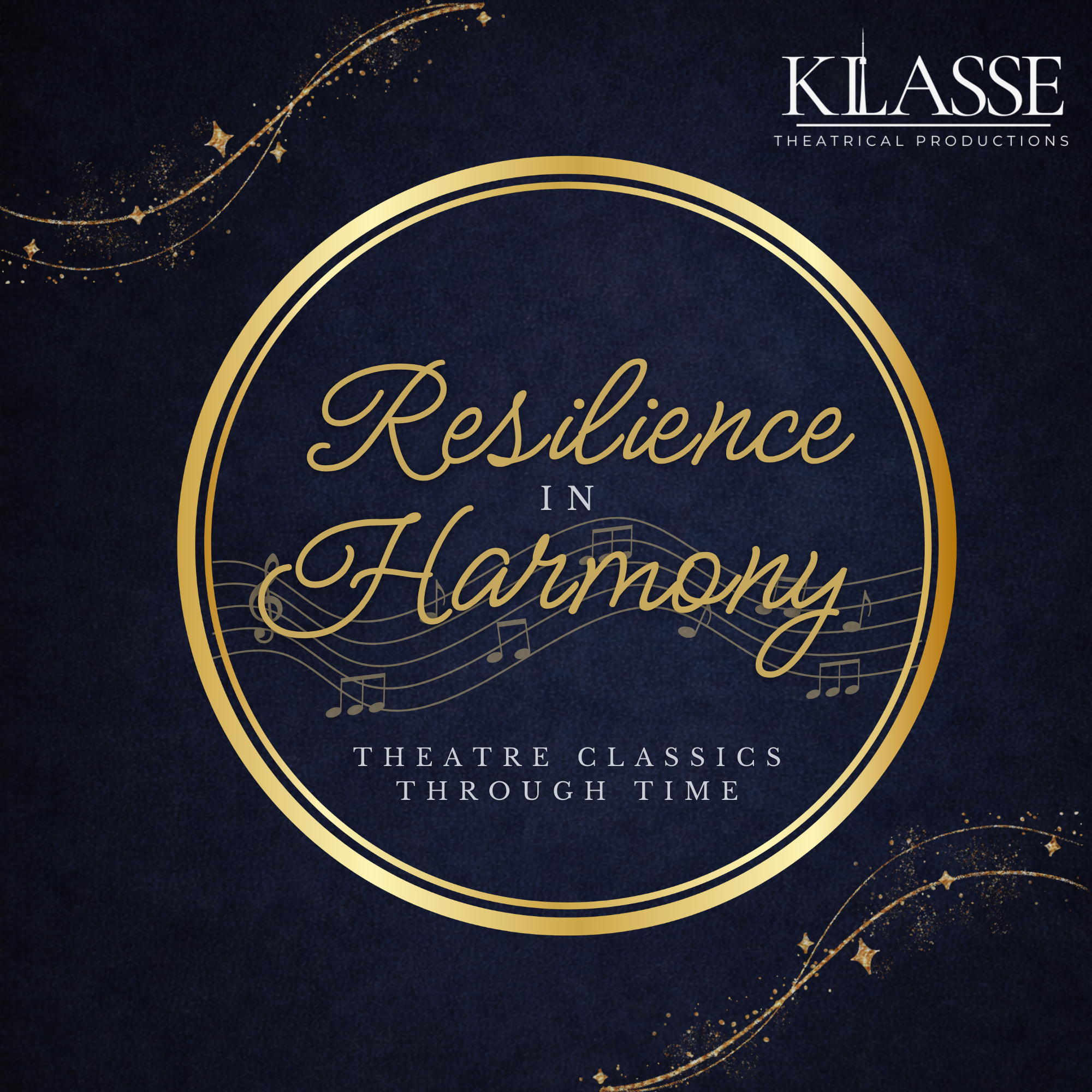 Resilience in Harmony: Theatre Classics through Time (Streaming)