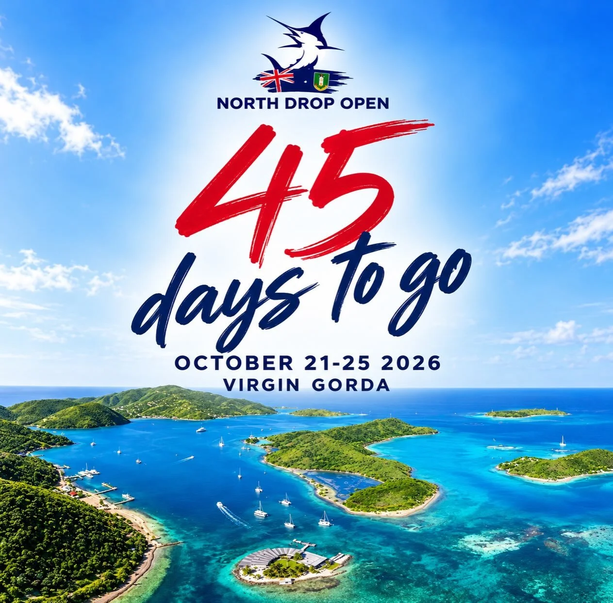 45 days until the North Drop Open kicks off in Virgin Gorda.

World-class blue marlin fishing. The legendary North Drop. The unmistakable waters of the British Virgin Islands. October 21&ndash;25, 2026, teams and crews come together for five days of 
