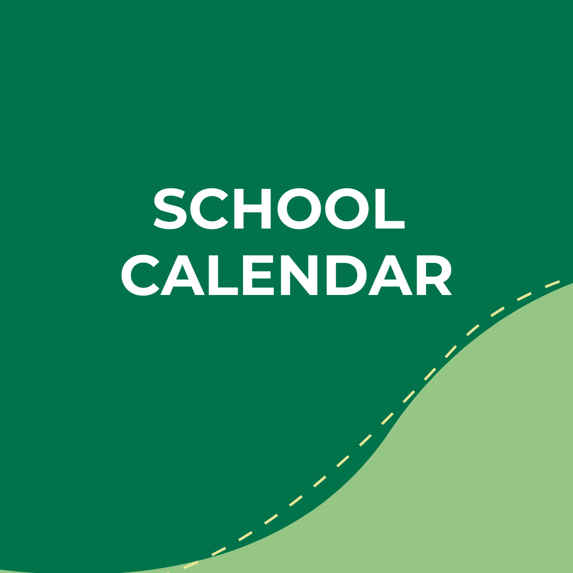 Cover of a school calendar with green background and light green curved accent, displaying the text 'School Calendar' in white.