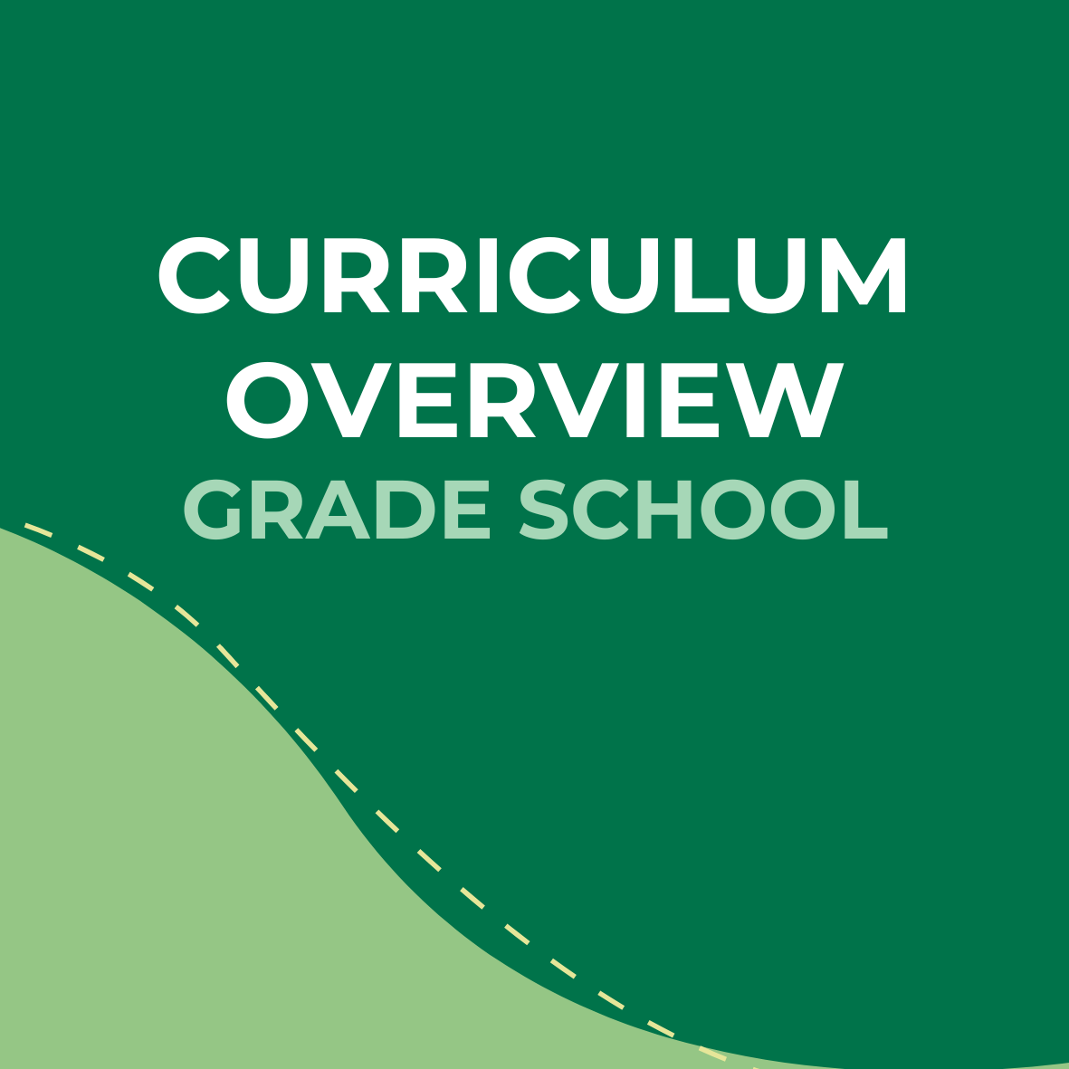 Cover page titled 'Curriculum Overview Grade School' with green and light green background and curved design.