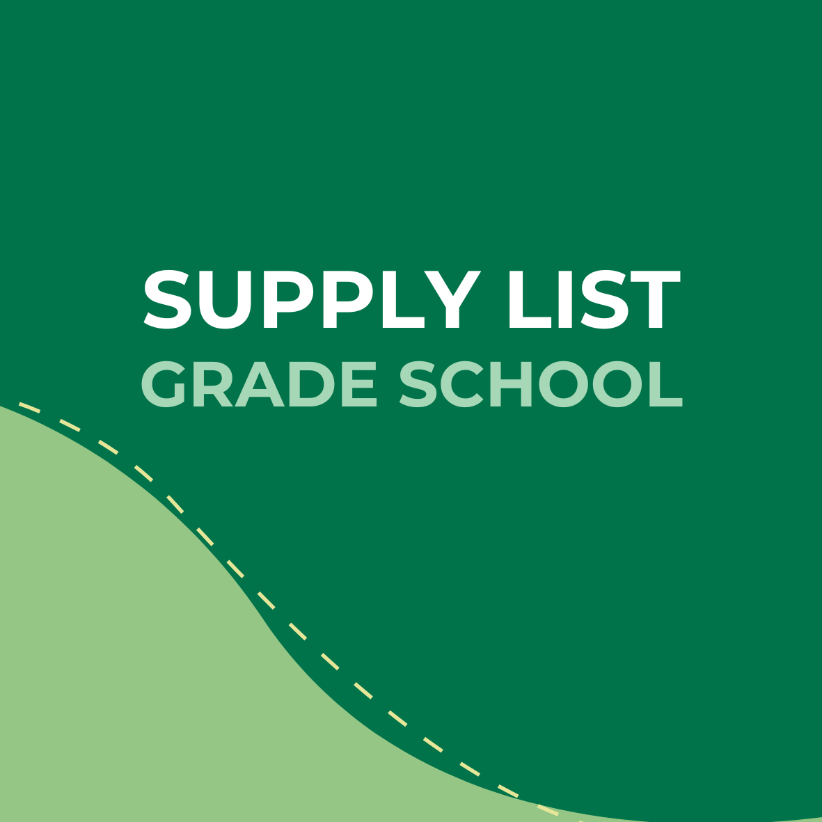 Cover page with green background and text that reads "Supply List Grade School".
