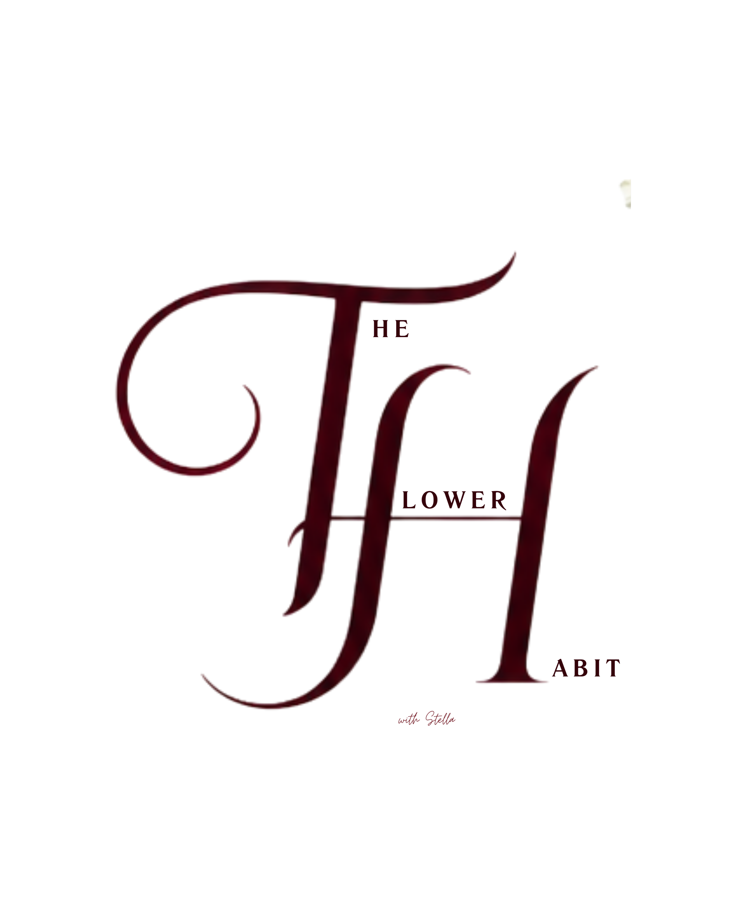 An elegant logo with red cursive text that reads 'The Flower Habit'. Smaller text below says 'with Stella'.