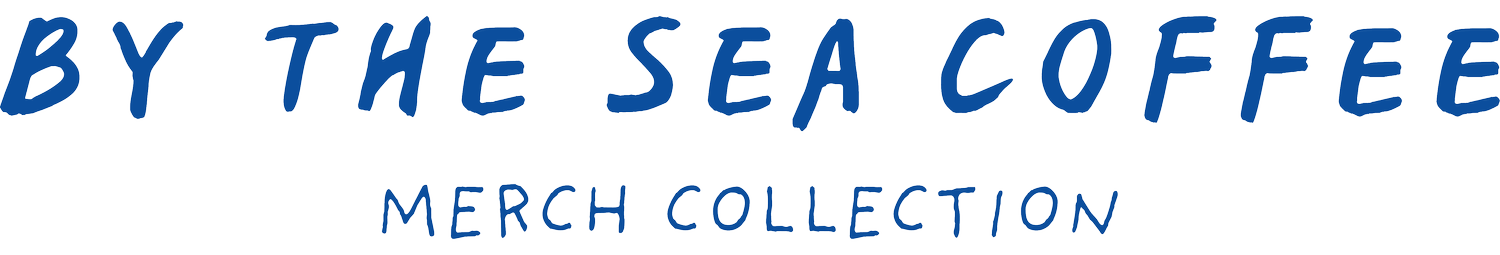 By The Sea Coffee Merch