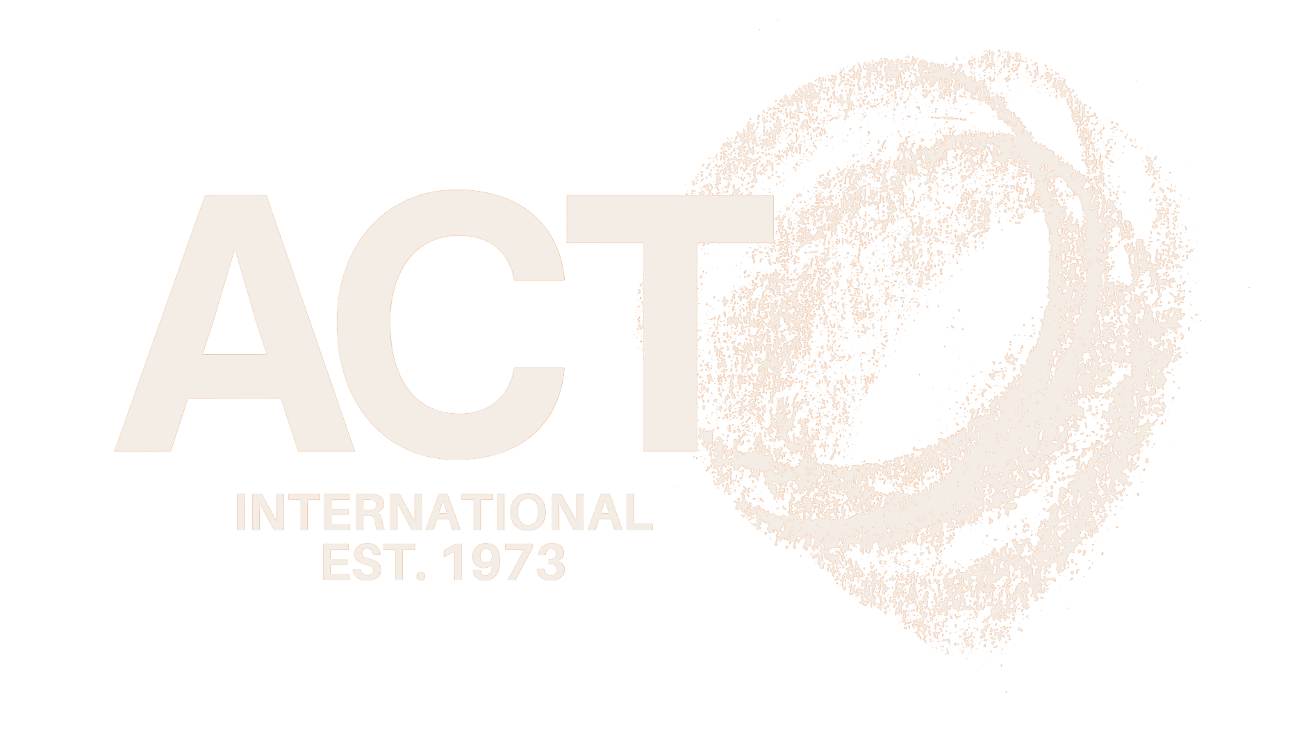A logo with large beige letters spelling 'ACT'. Below, in smaller beige text, it says 'INTERNATIONAL EST. 1973'. To the right, a stylized beige circle with a cutout inner circle and a splattered texture.