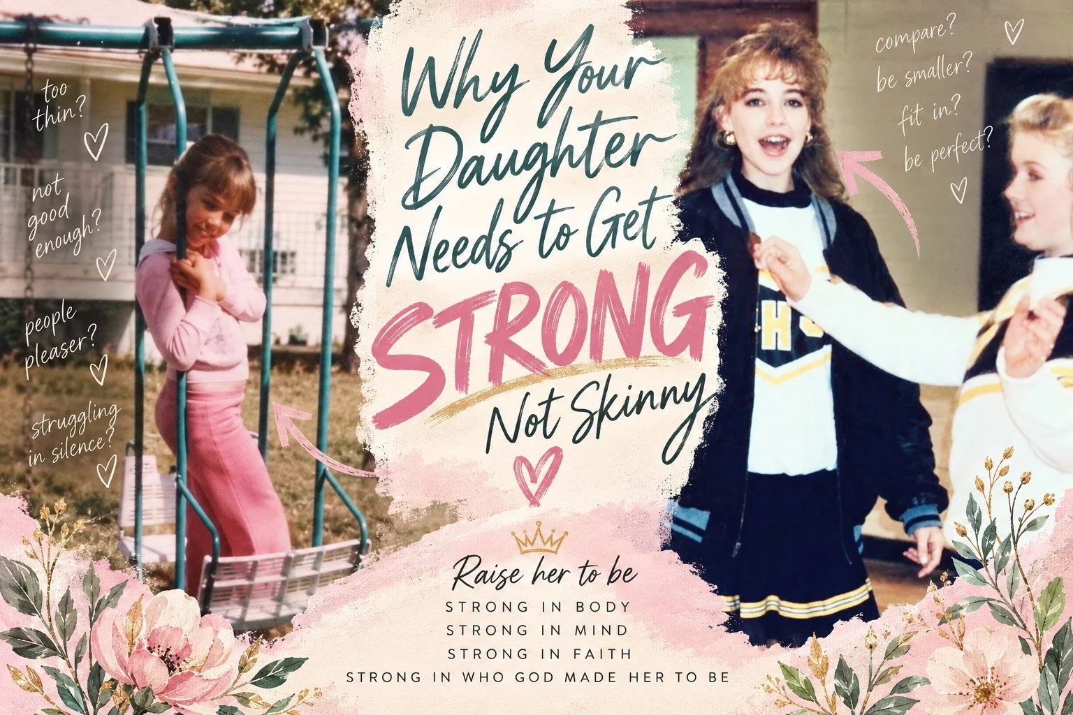 Why Our Daughters Need To Be Strong-Not Skinny