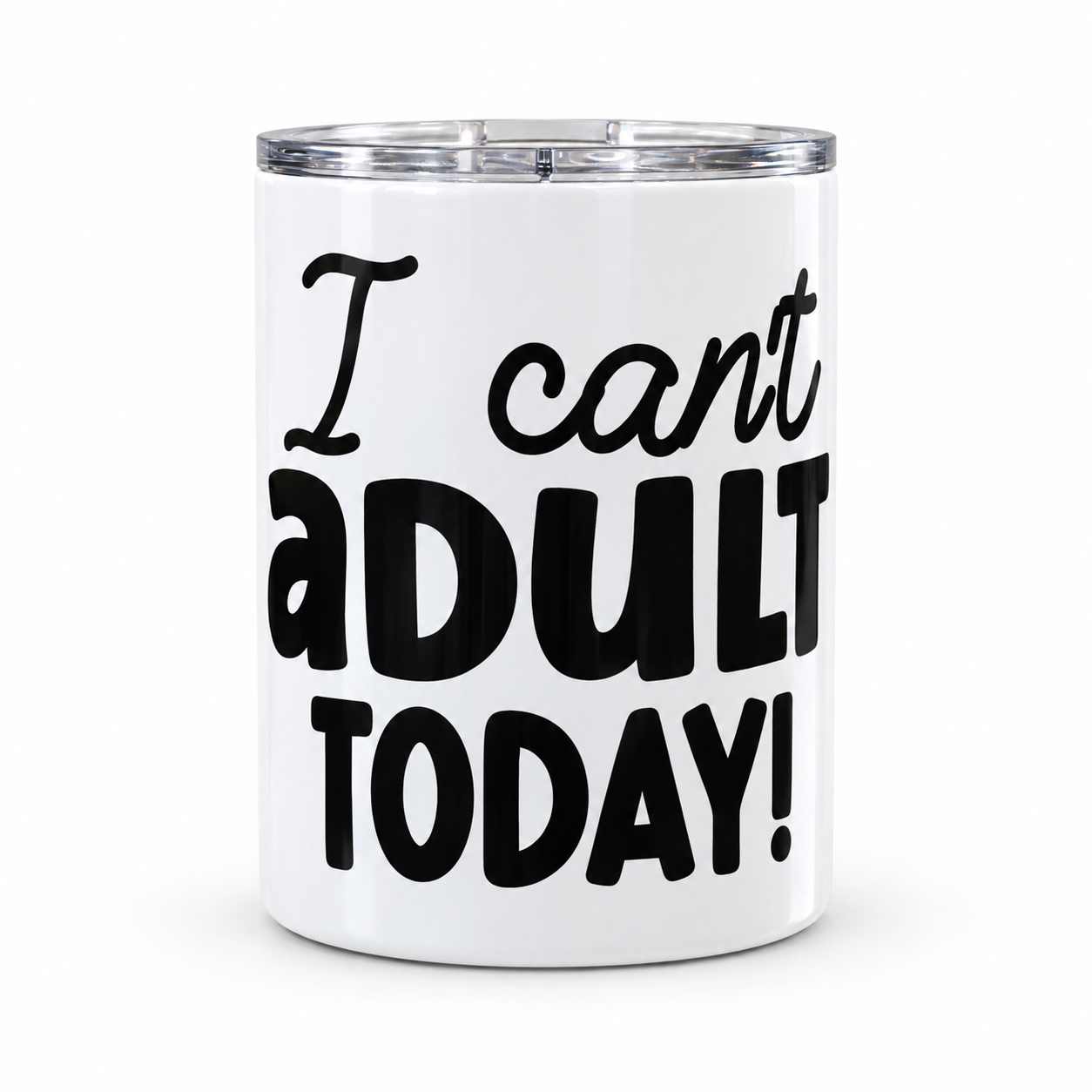 “I Can’t Adult Today” 12 oz Steel Mug