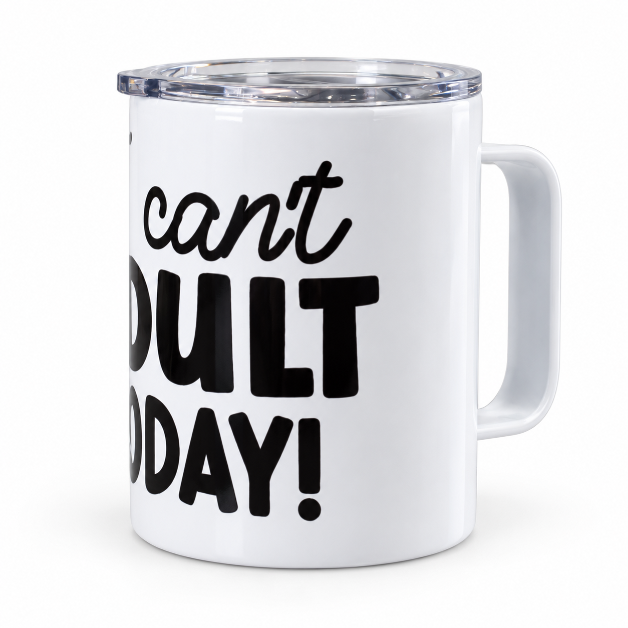 White travel mug, adulting message-2.png