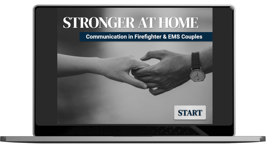 Laptop screen displaying a training program titled 'Stronger at Home', focusing on communication in firefighter and EMS couples. The screen shows an image of two hands holding each other, with a 'Start' button at the bottom right.