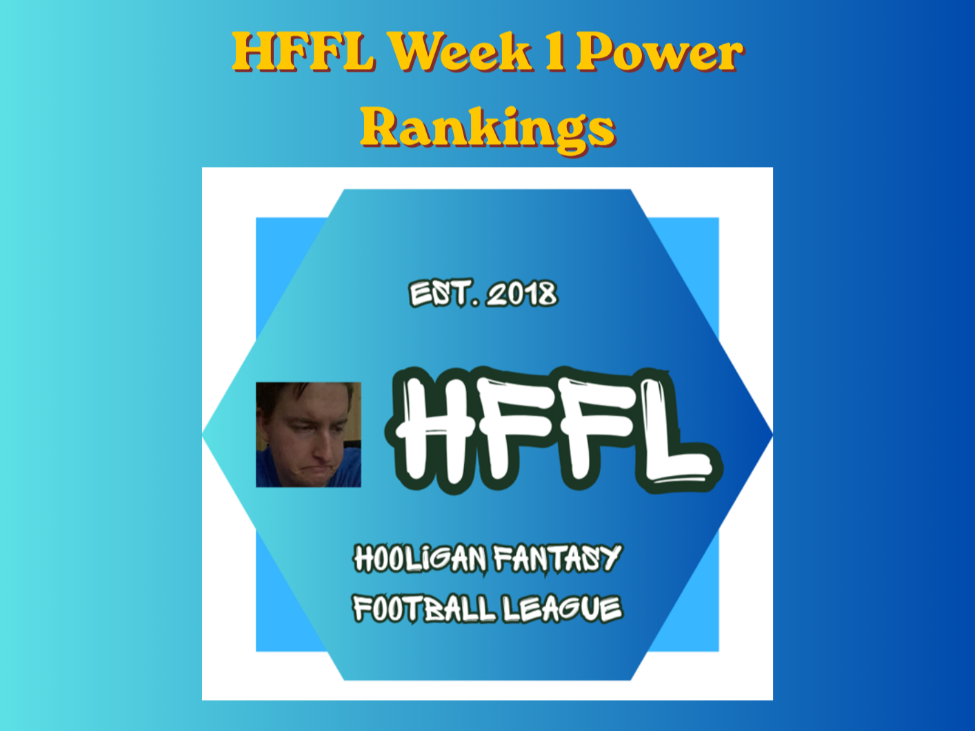 HFFL Power Rankings Week 1