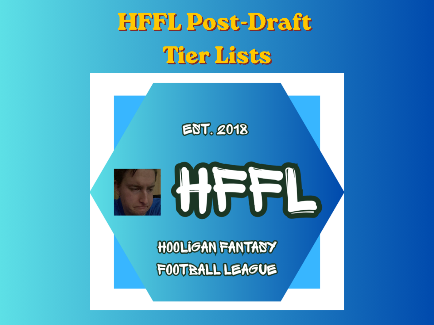 HFFL Post-Draft Tier Lists