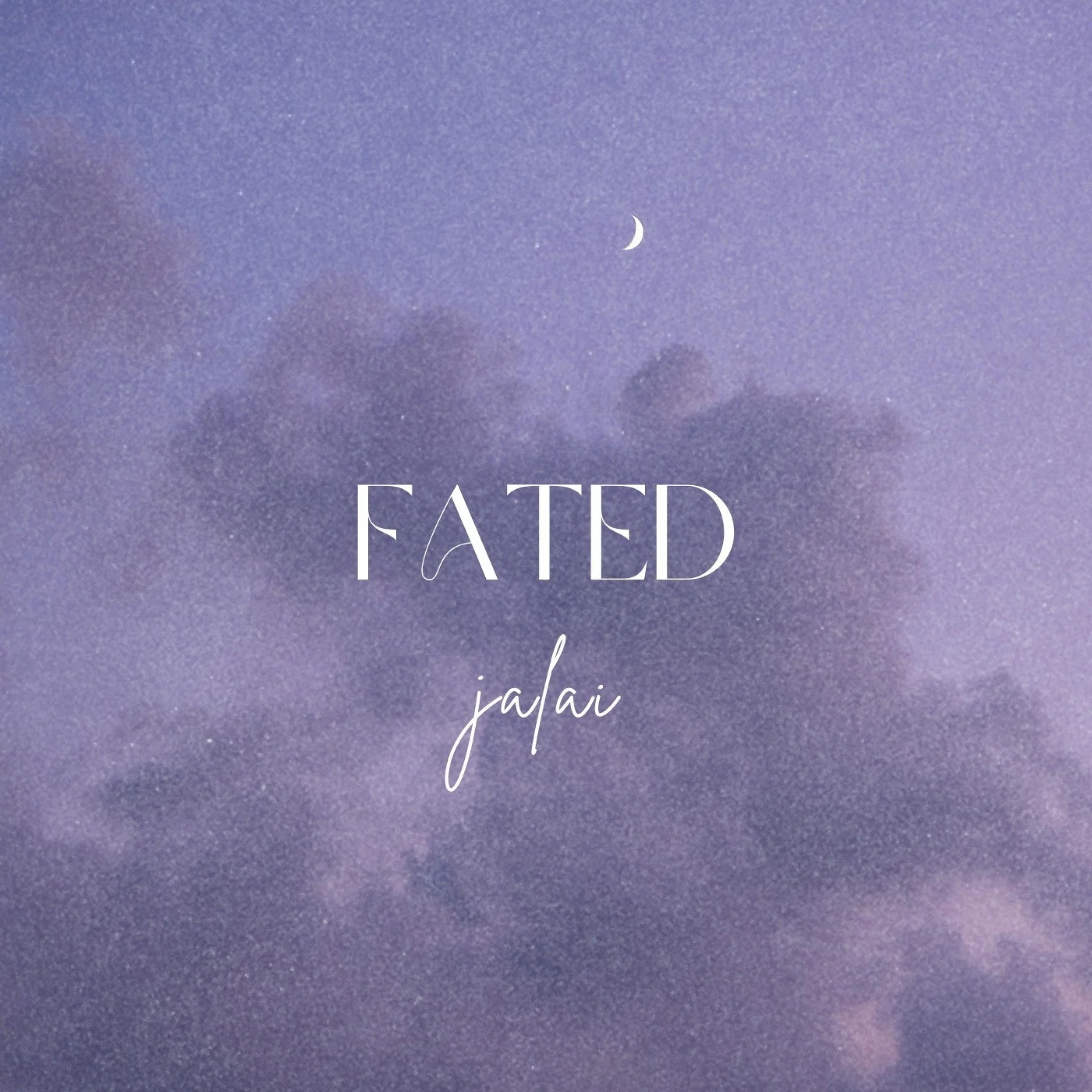 Jalai - "Fated"