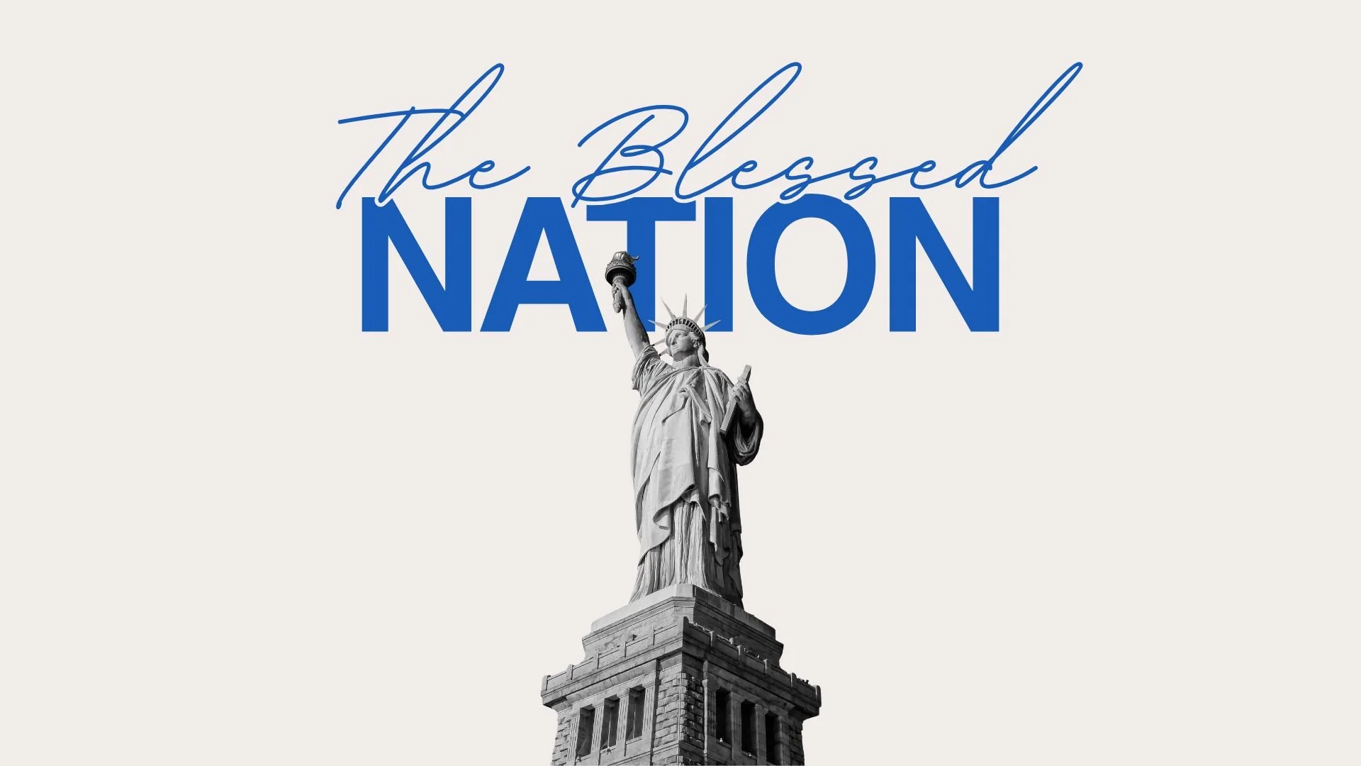 An illustration of the Statue of Liberty with the text 'The Blessed NATION' written above it in blue cursive font.