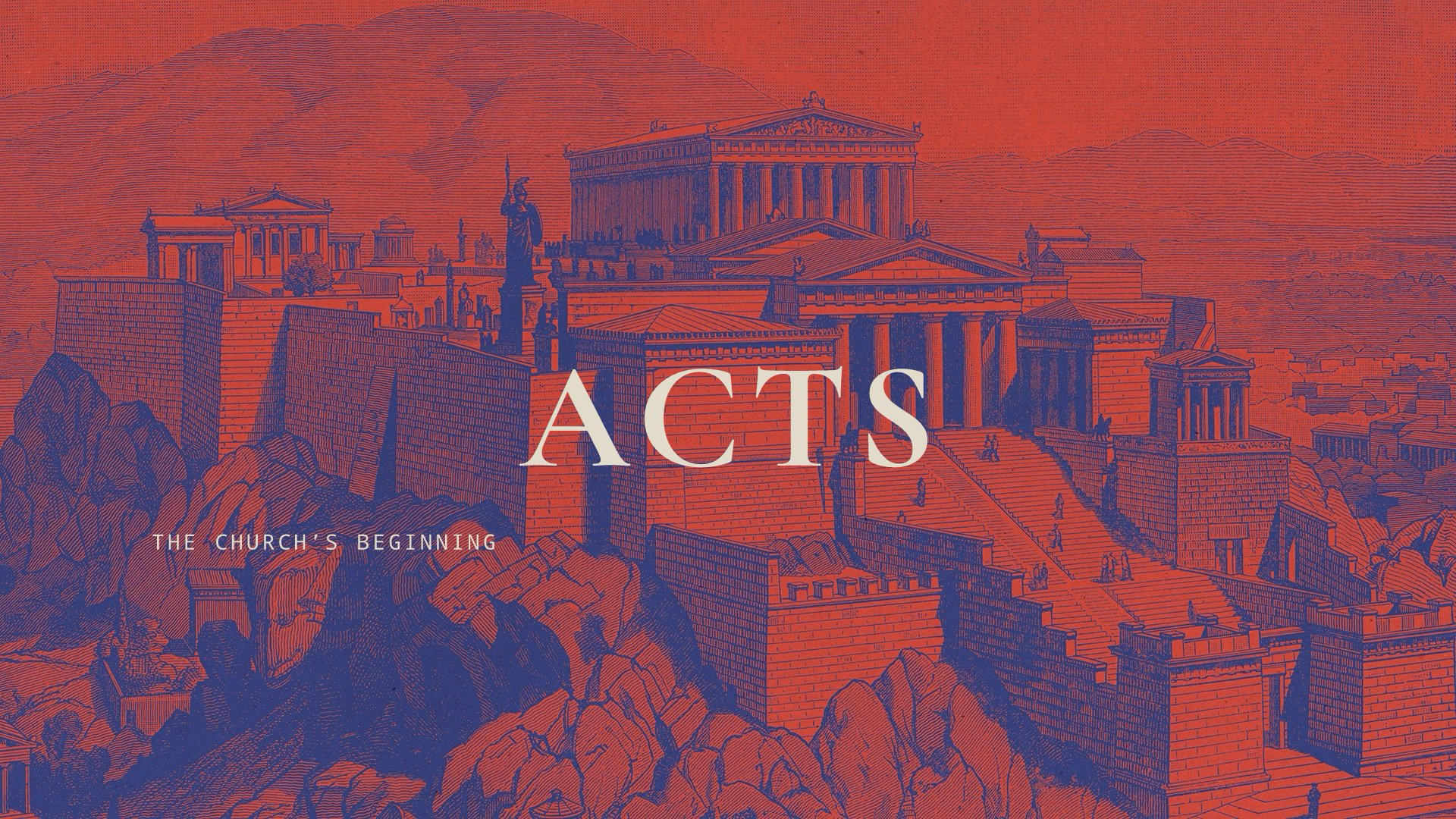 Illustration of an ancient Greek temple atop a hill with stairs leading up, surrounded by rocks and trees, under a red sky with mountains in the background. The word 'ACTS' is written across the middle with the subtitle 'The Church's Beginning' underneath.