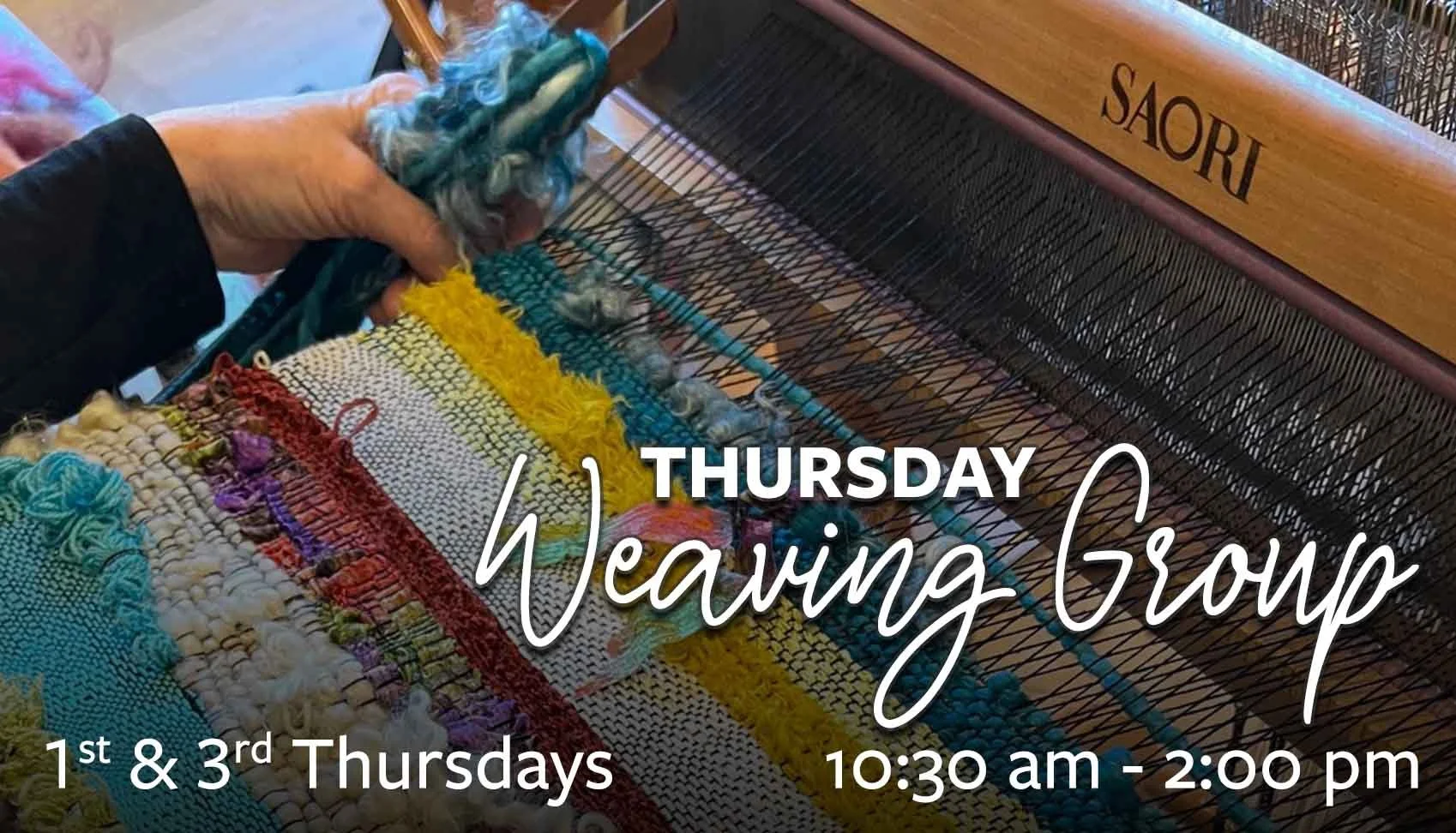 Weaving Group (1st &amp; 3rd Thursday)